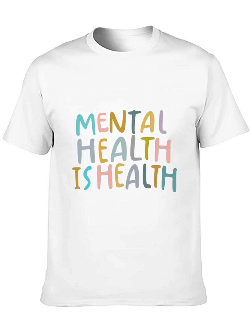 Mental Health Is Health Raise Awareness Of Mental Timeless Short Sleeve Tee – Comfy And Minimalist Design
