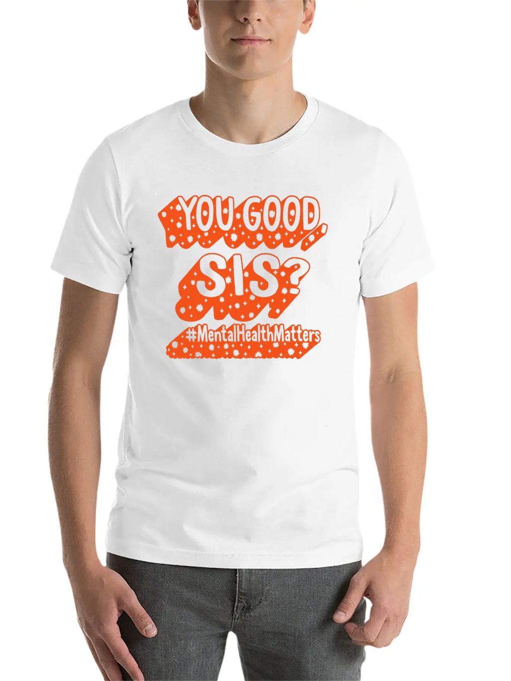 Mental Health Shirt, You Good Sis, Mental Health Unisex Casual T-Shirt – Clean Design For Daily Comfort
