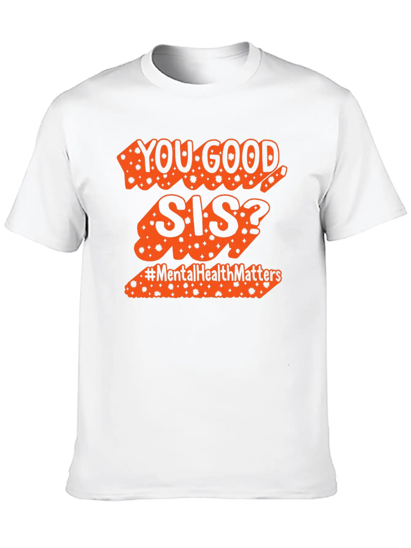 Mental Health Shirt, You Good Sis, Mental Health Unisex Casual T-Shirt – Clean Design For Daily Comfort