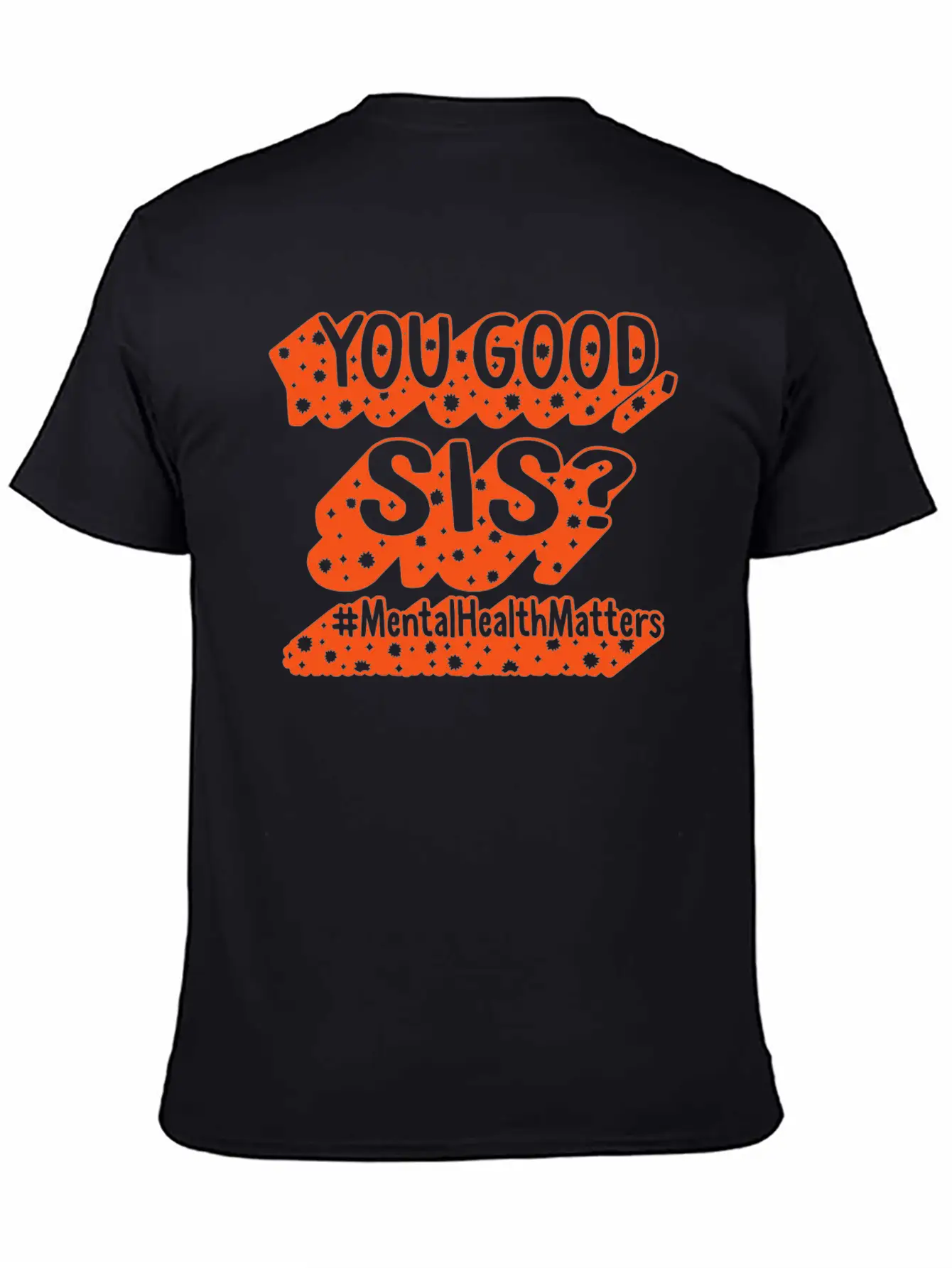 Mental Health Shirt, You Good Sis, Mental Health Unisex Casual T-Shirt – Clean Design For Daily Comfort