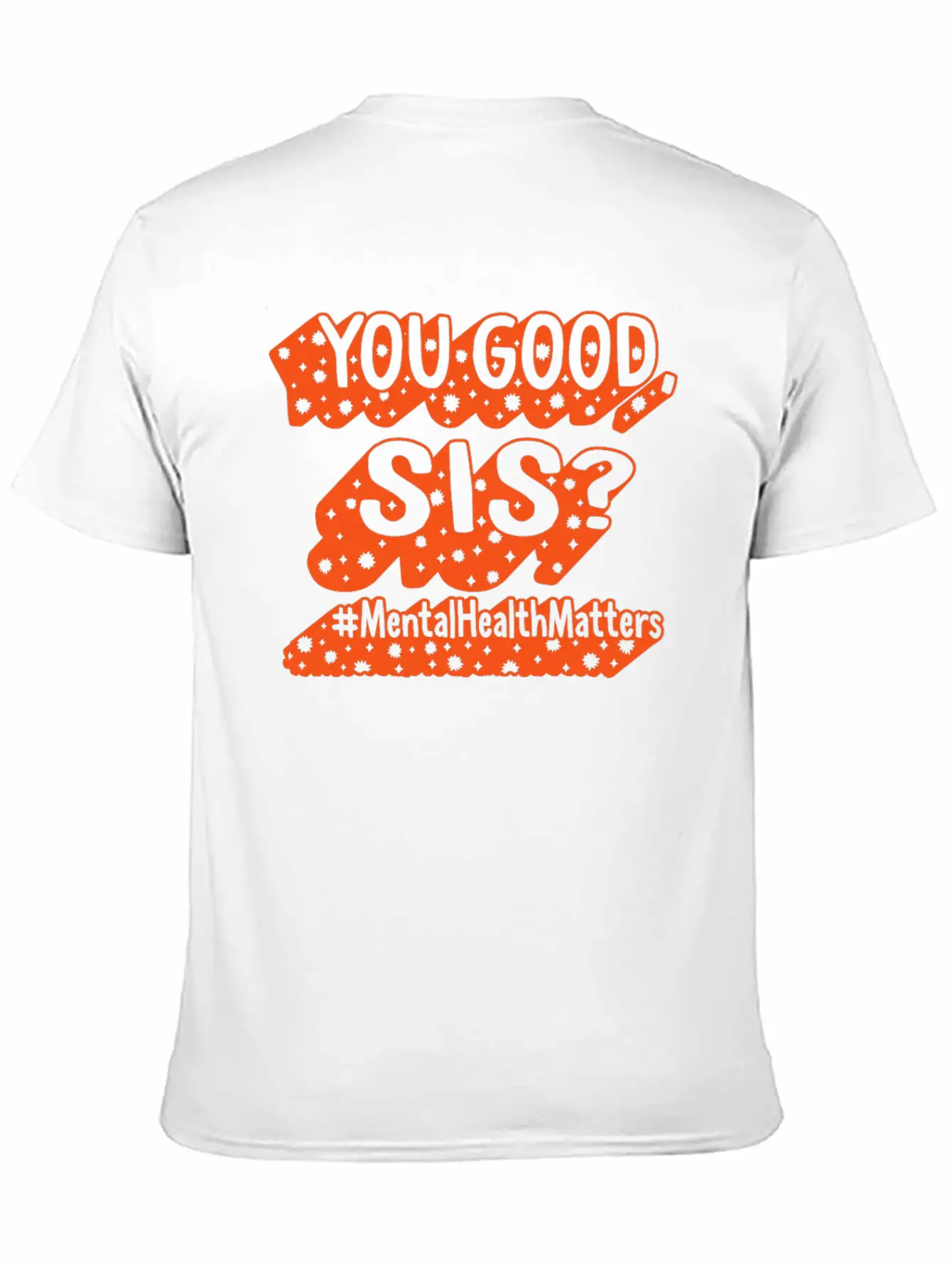 Mental Health Shirt, You Good Sis, Mental Health Unisex Casual T-Shirt – Clean Design For Daily Comfort
