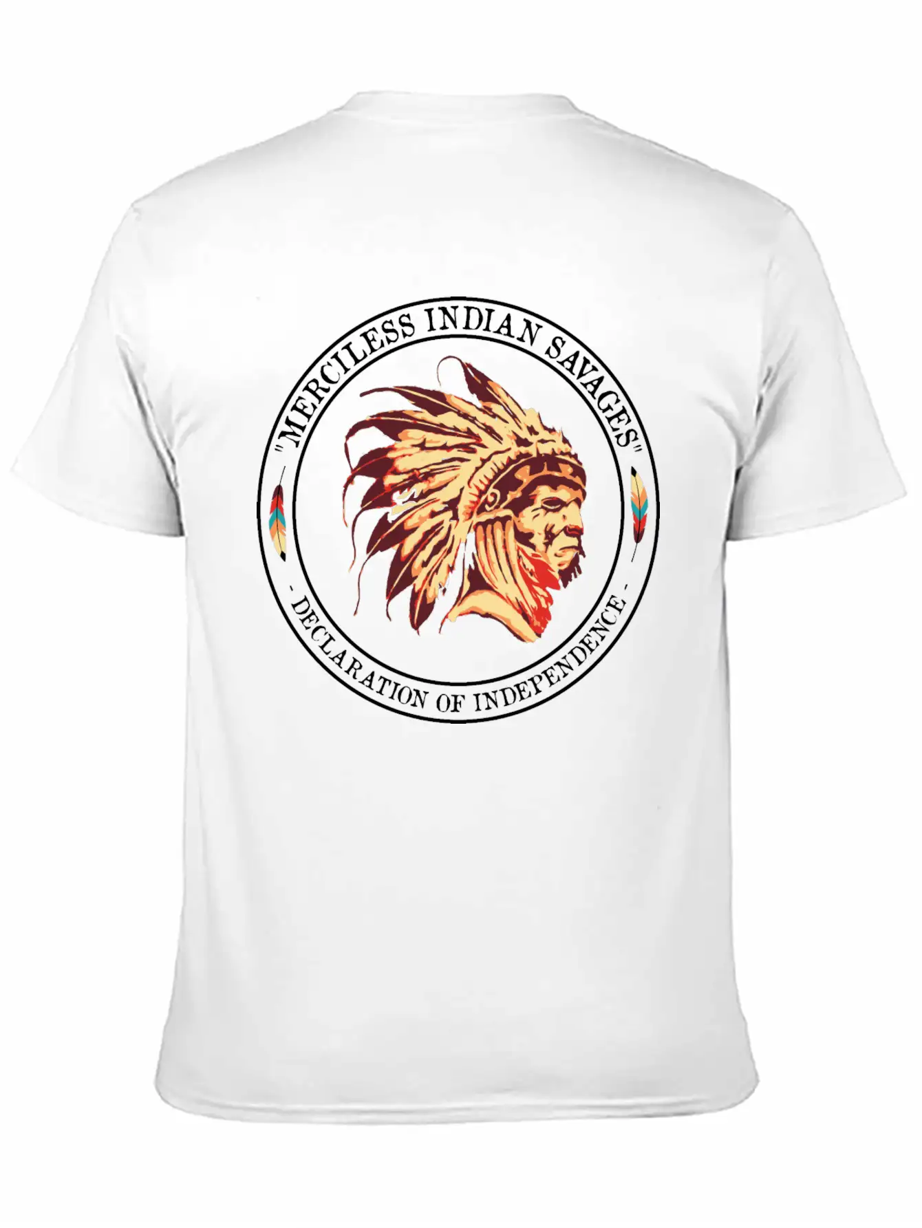 Merciless Indian Savages Declaration Of Independec Basic Graphic T-Shirt – Daily Comfort In Soft Cotton