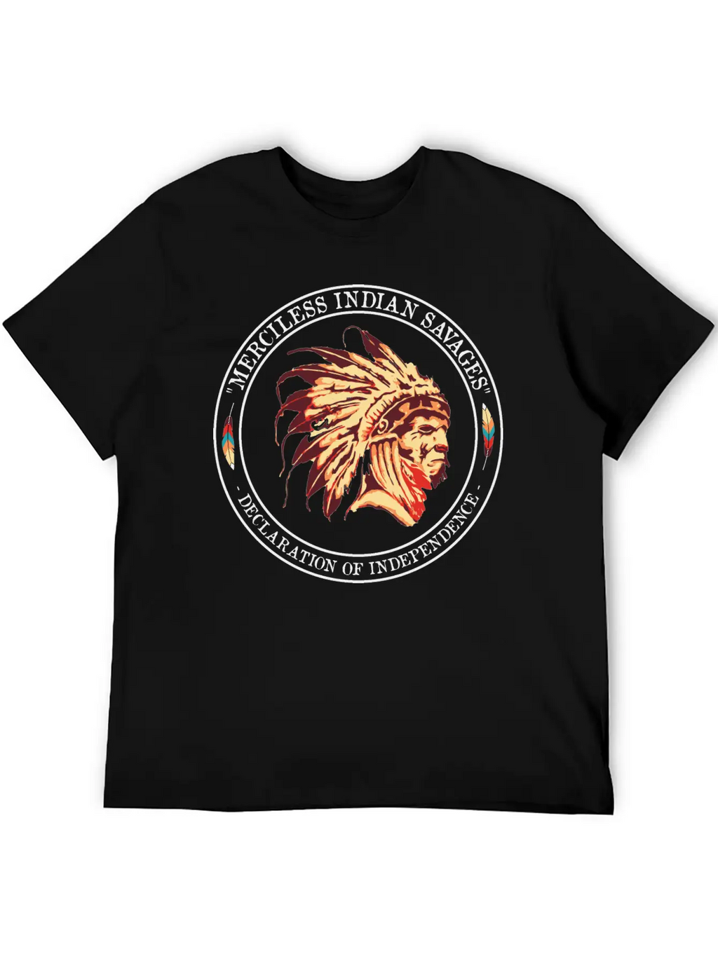 Merciless Indian Savages Declaration Of Independec Basic Graphic T-Shirt – Daily Comfort In Soft Cotton