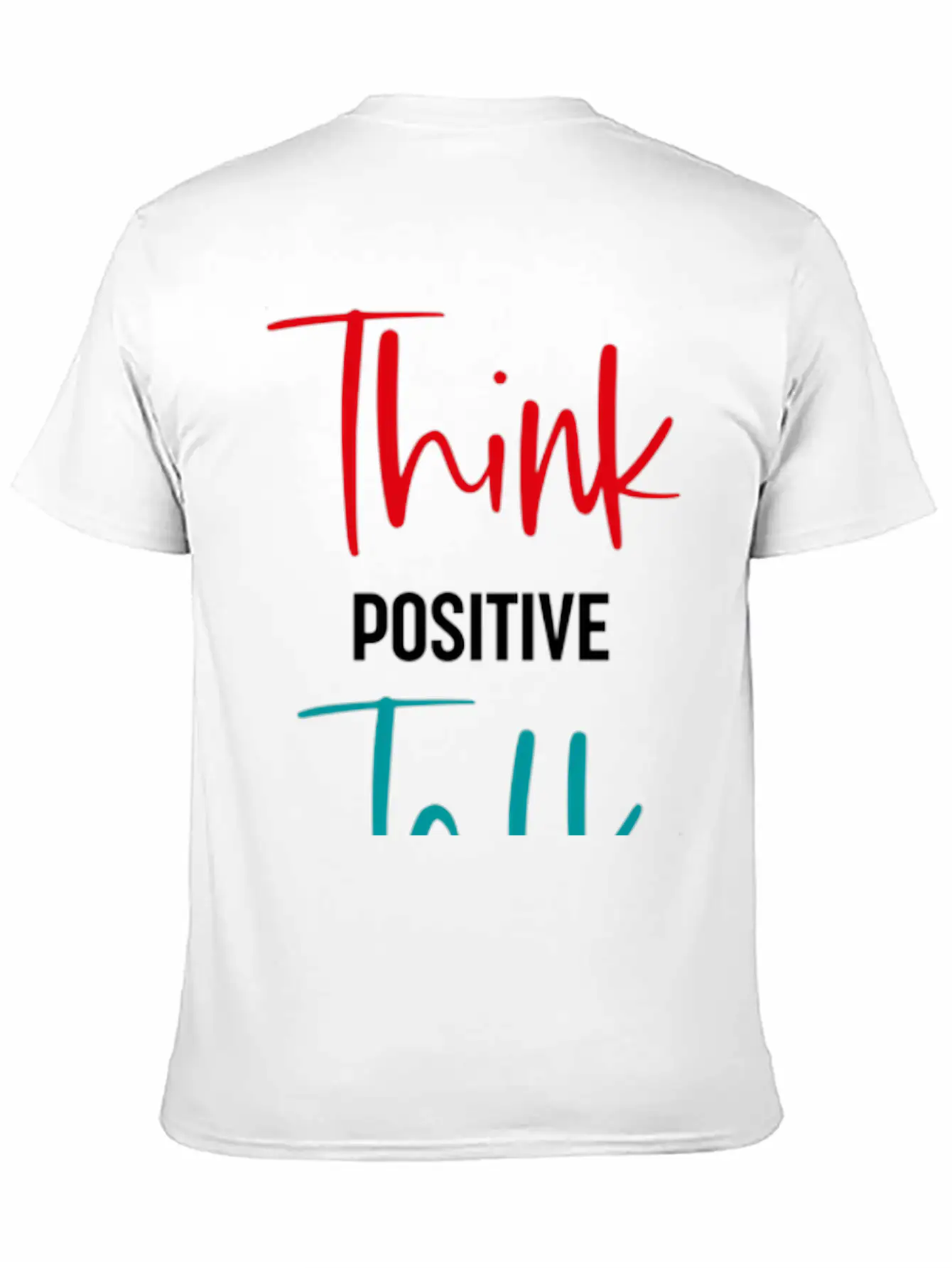 Message To Inre And Motivate Think Talk Feel Breathable Soft Cotton T-Shirt – Timeless Casual Look
