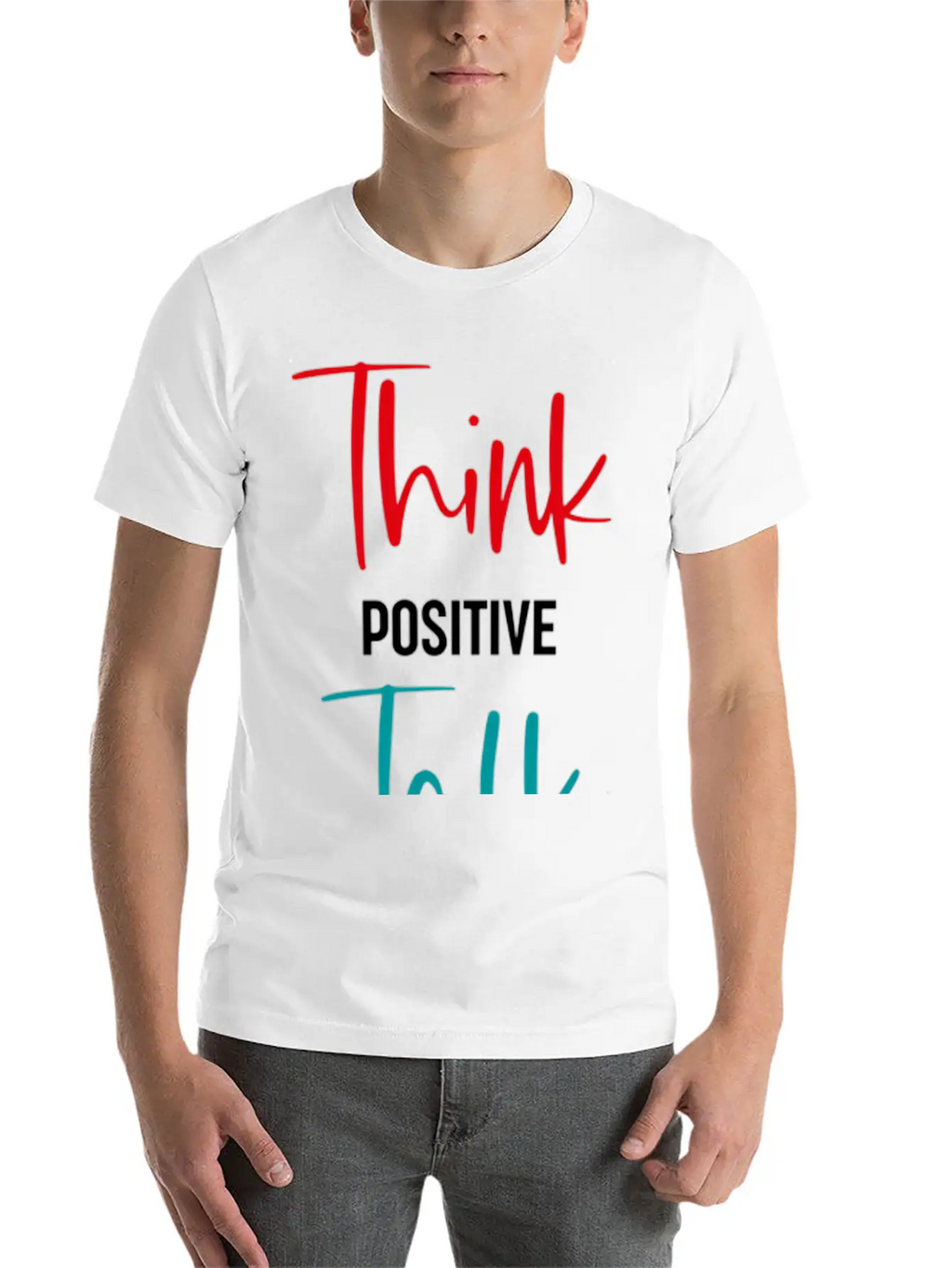 Message To Inre And Motivate Think Talk Feel Breathable Soft Cotton T-Shirt – Timeless Casual Look