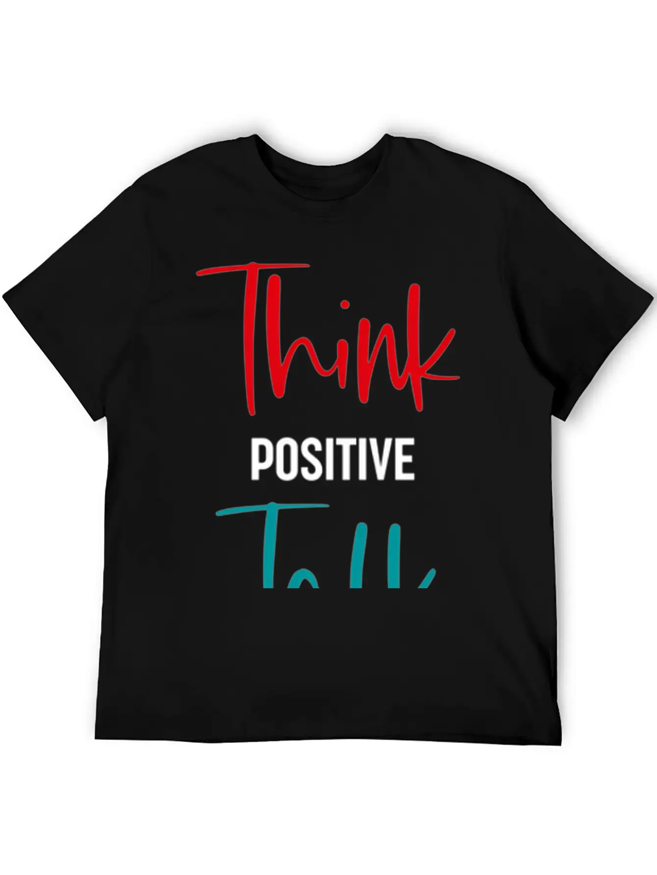 Message To Inre And Motivate Think Talk Feel Breathable Soft Cotton T-Shirt – Timeless Casual Look