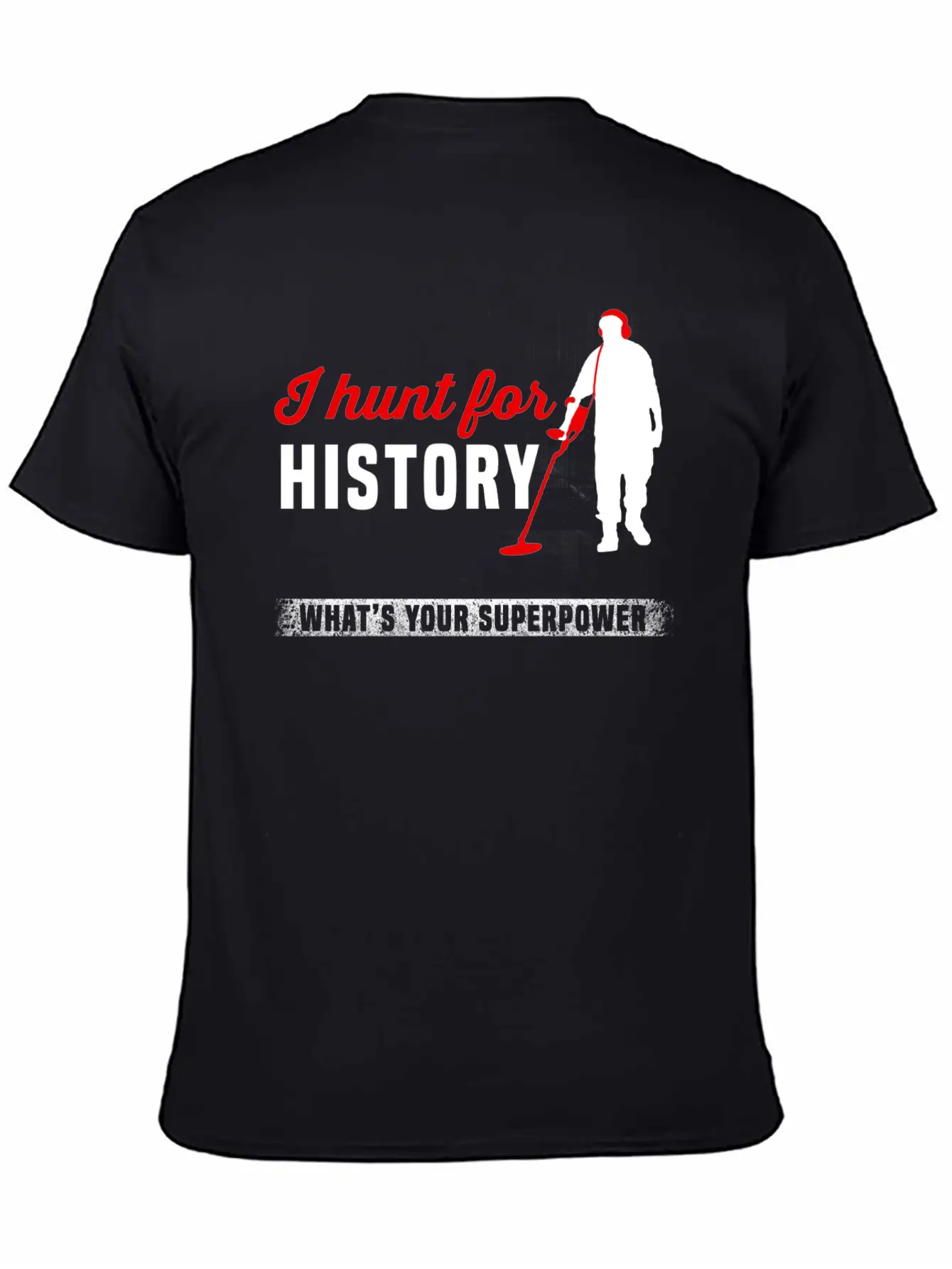 Metal Detector - Metal Detector - I Hunt For His Classic Cotton Tee – Unisex Comfort For Any Season