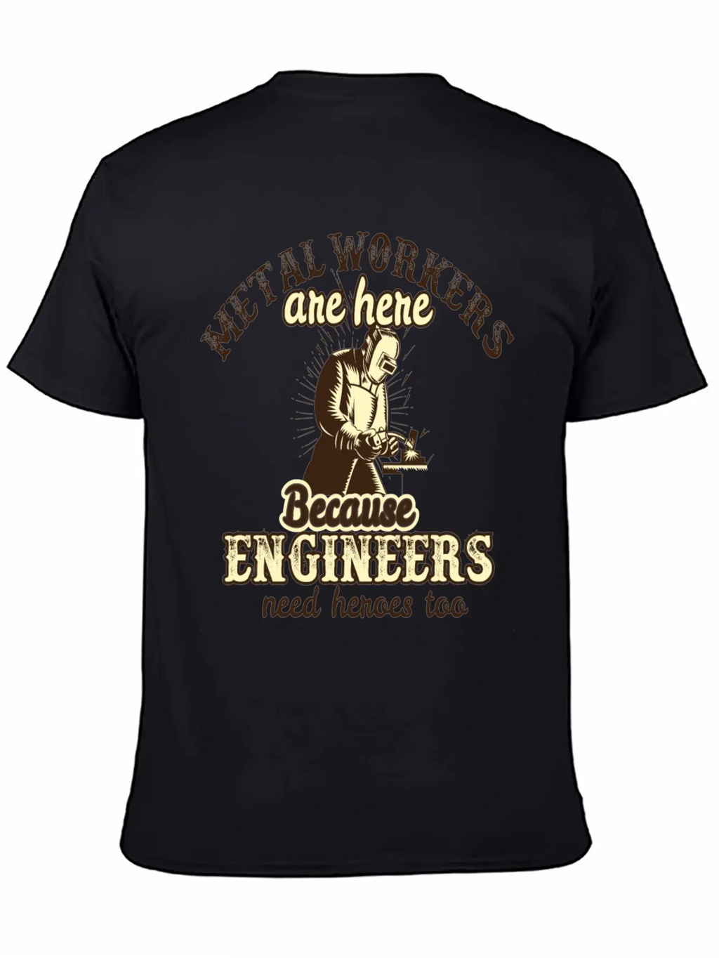 Metal Workers Engineers Metal Workers Engineers Breathable Graphic T-Shirt – Perfect For Casual Days