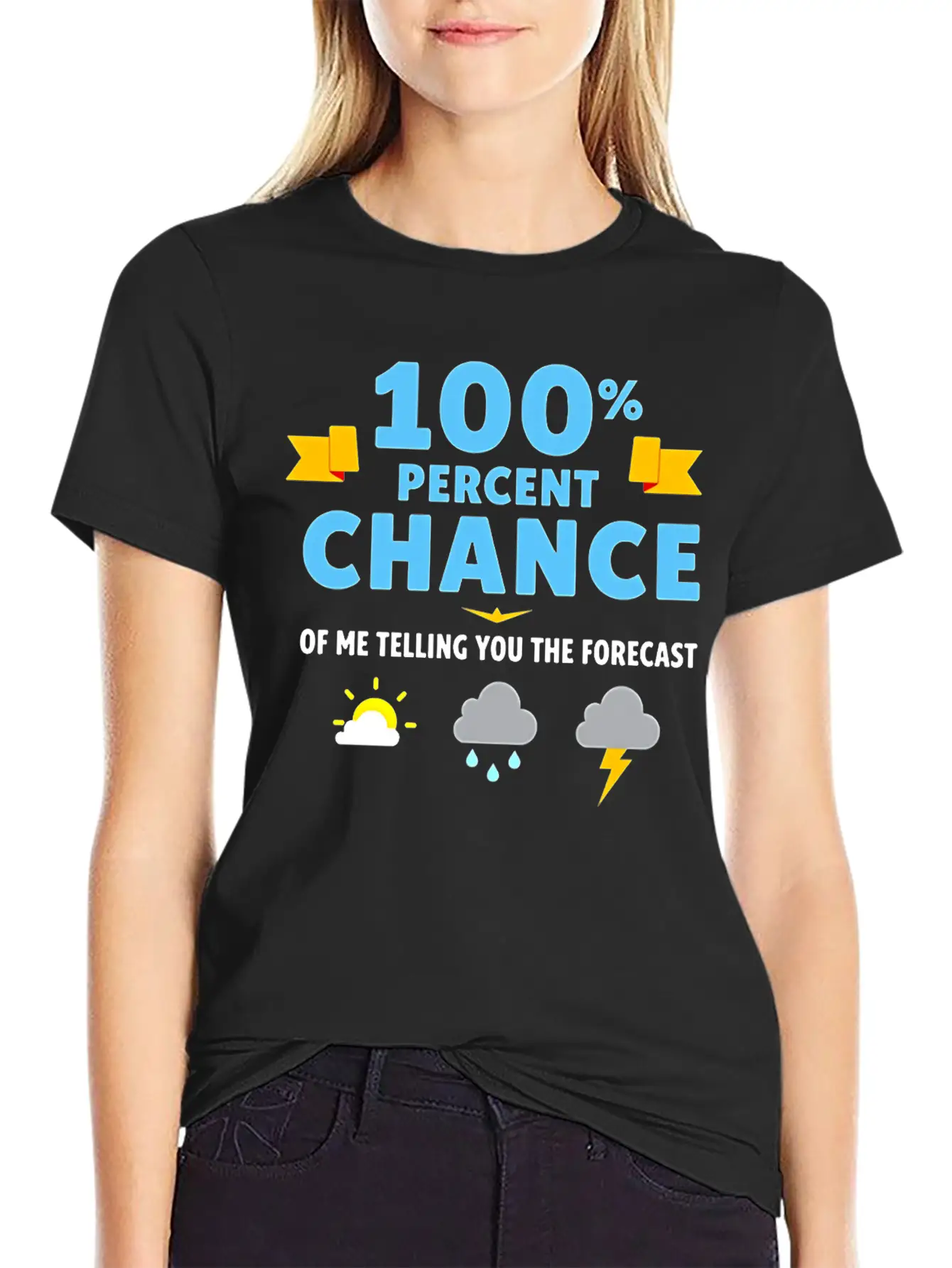 Meteorologist 100 Percent Chance Of Basic Graphic T-Shirt – Daily Comfort In Soft Cotton
