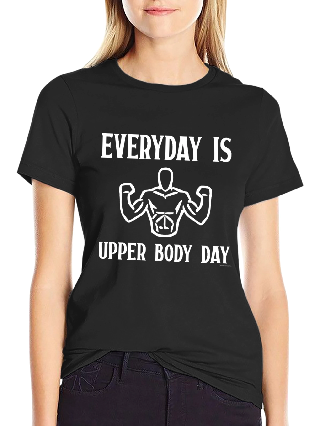 Everyday Is Upper Body Day Graphic Tee