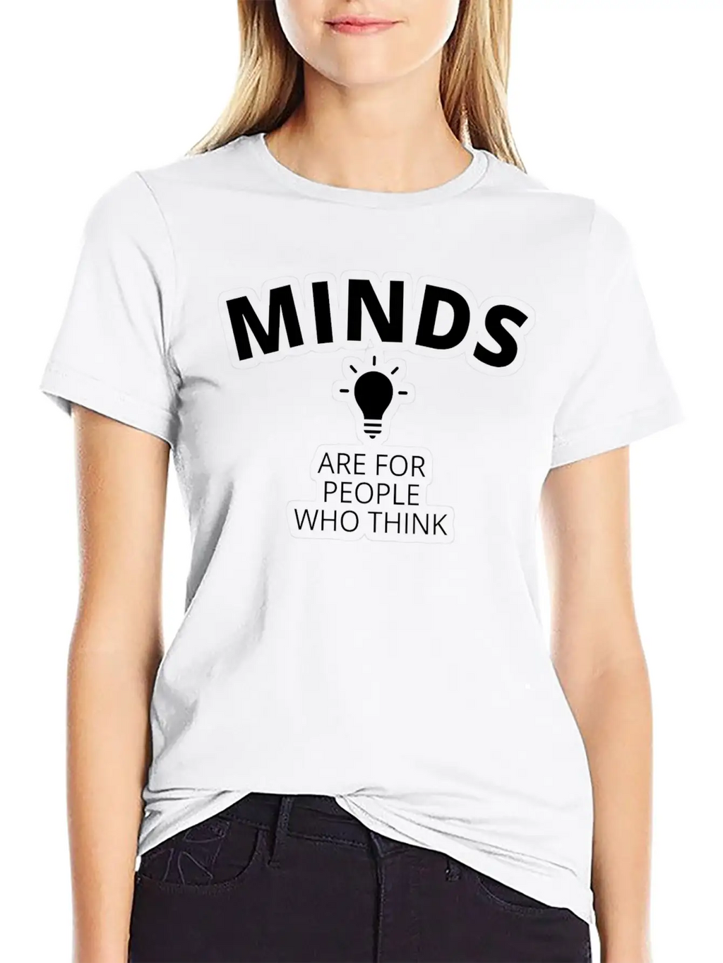 Minds Are For People Who Think Breathable Graphic T-Shirt – Perfect For Casual Days