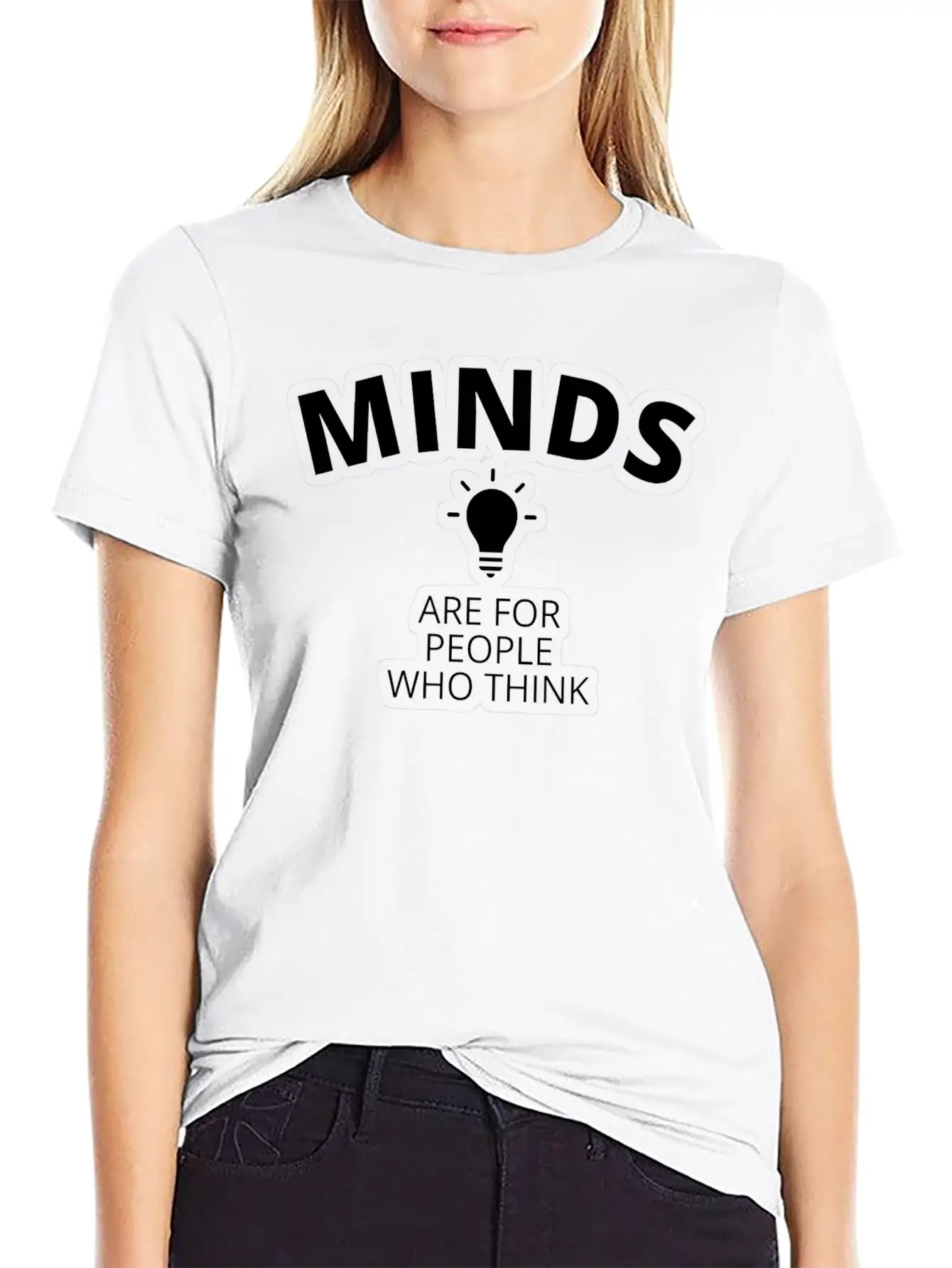 Minds Are For People Who Think Breathable Graphic T-Shirt – Perfect For Casual Days
