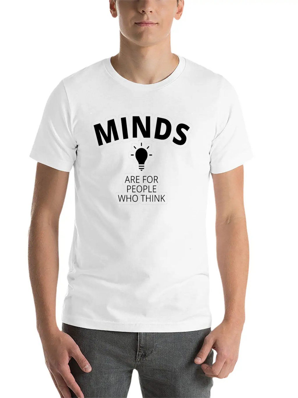 Minds Are For People Who Think Breathable Graphic T-Shirt – Perfect For Casual Days