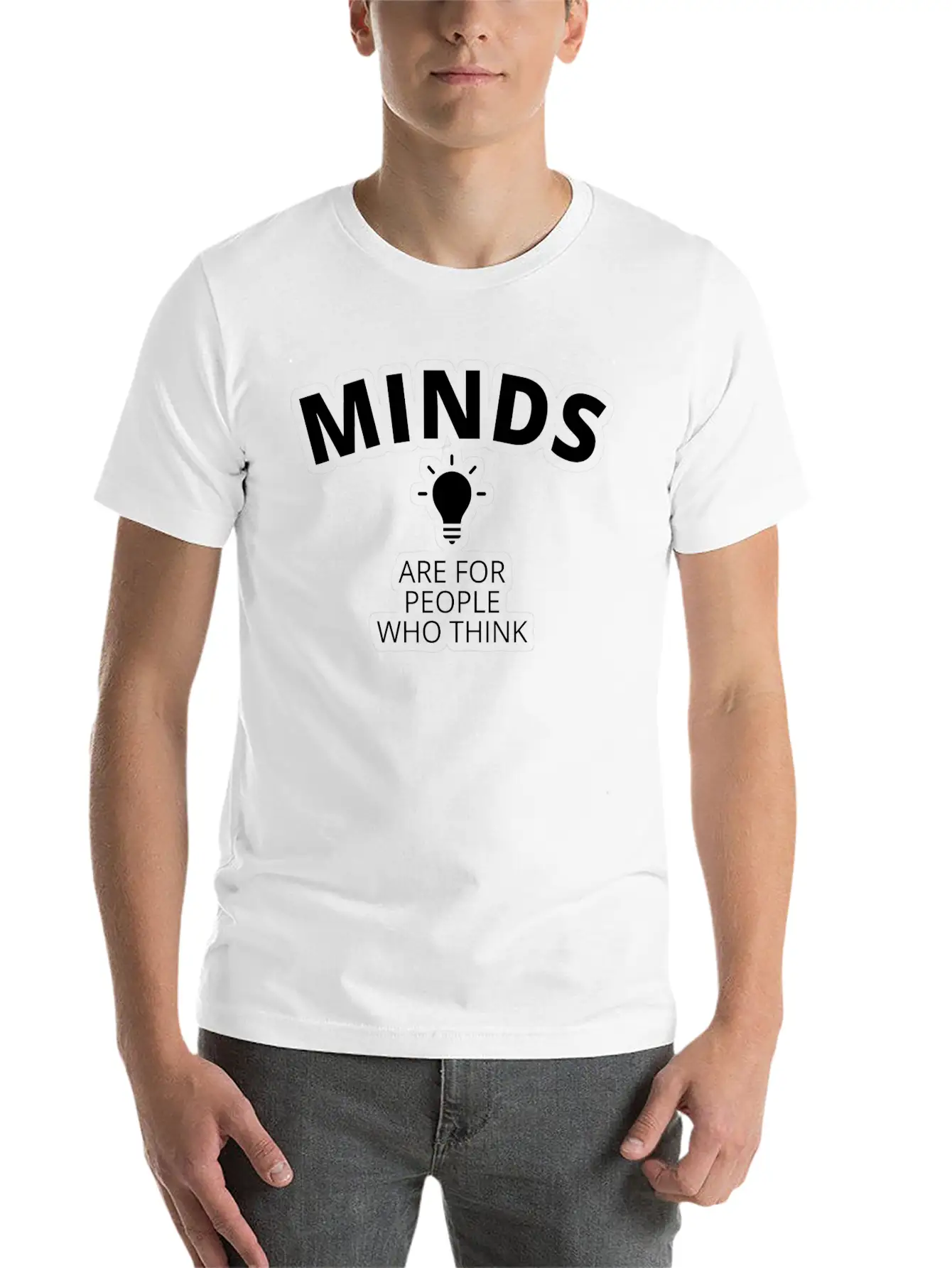 Minds Are For People Who Think Breathable Graphic T-Shirt – Perfect For Casual Days