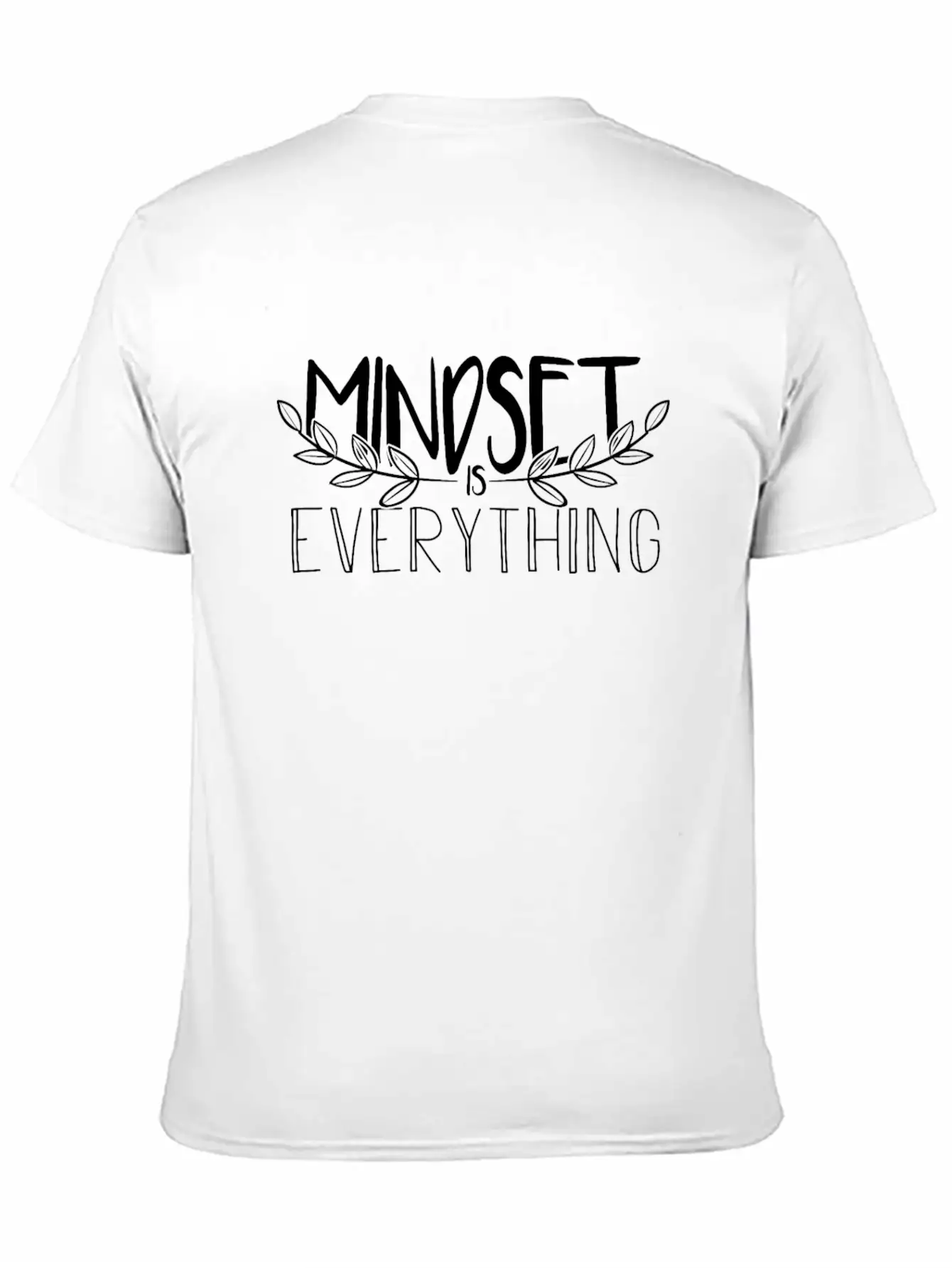 Mindset Is Everything Think Positive Essential Cotton Tee For Daily Outfits – Unisex Style
