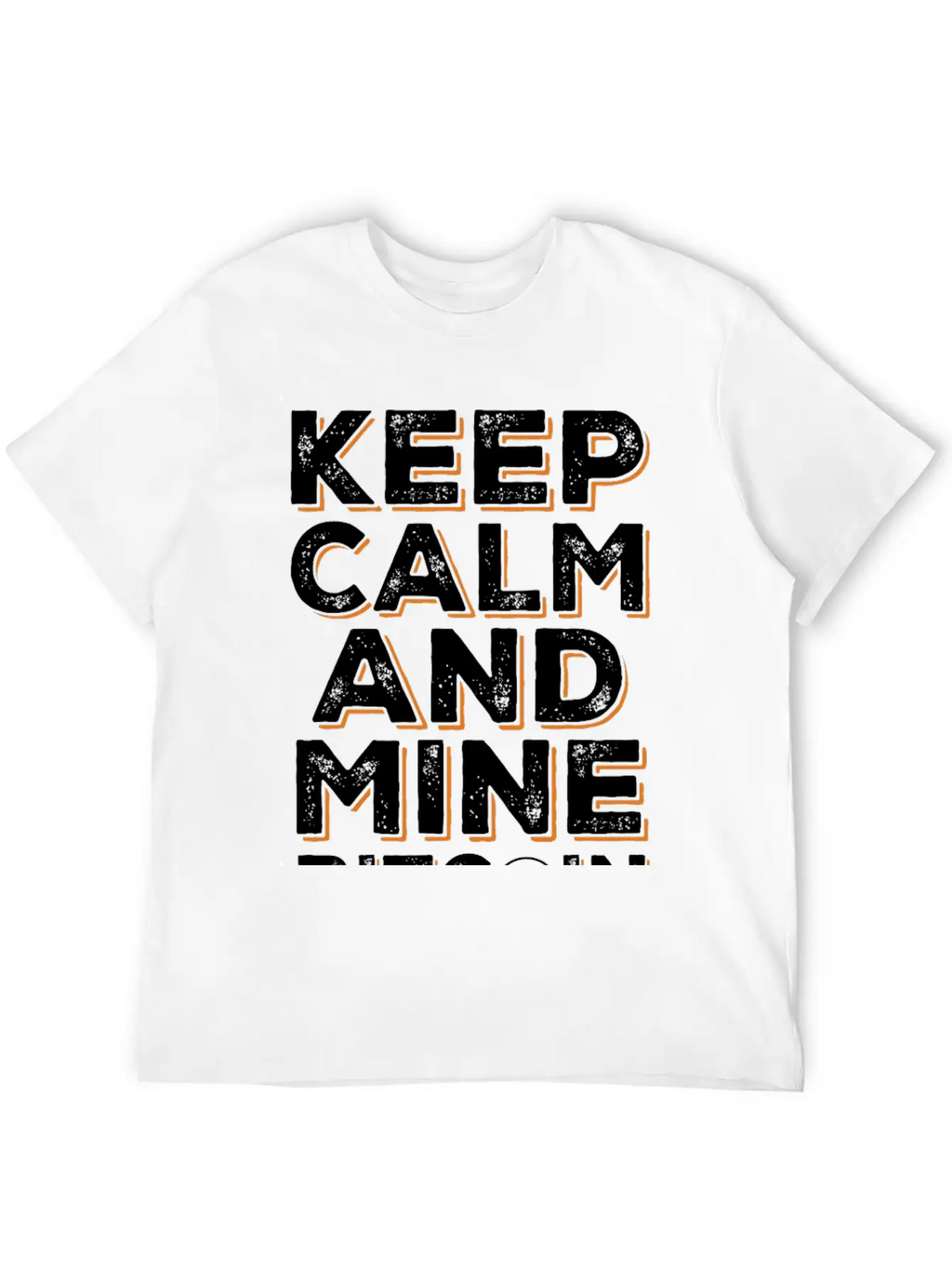 Mine Bitcoin Saying - Btc Crypto Breathable Soft Cotton T-Shirt – Timeless Casual Look