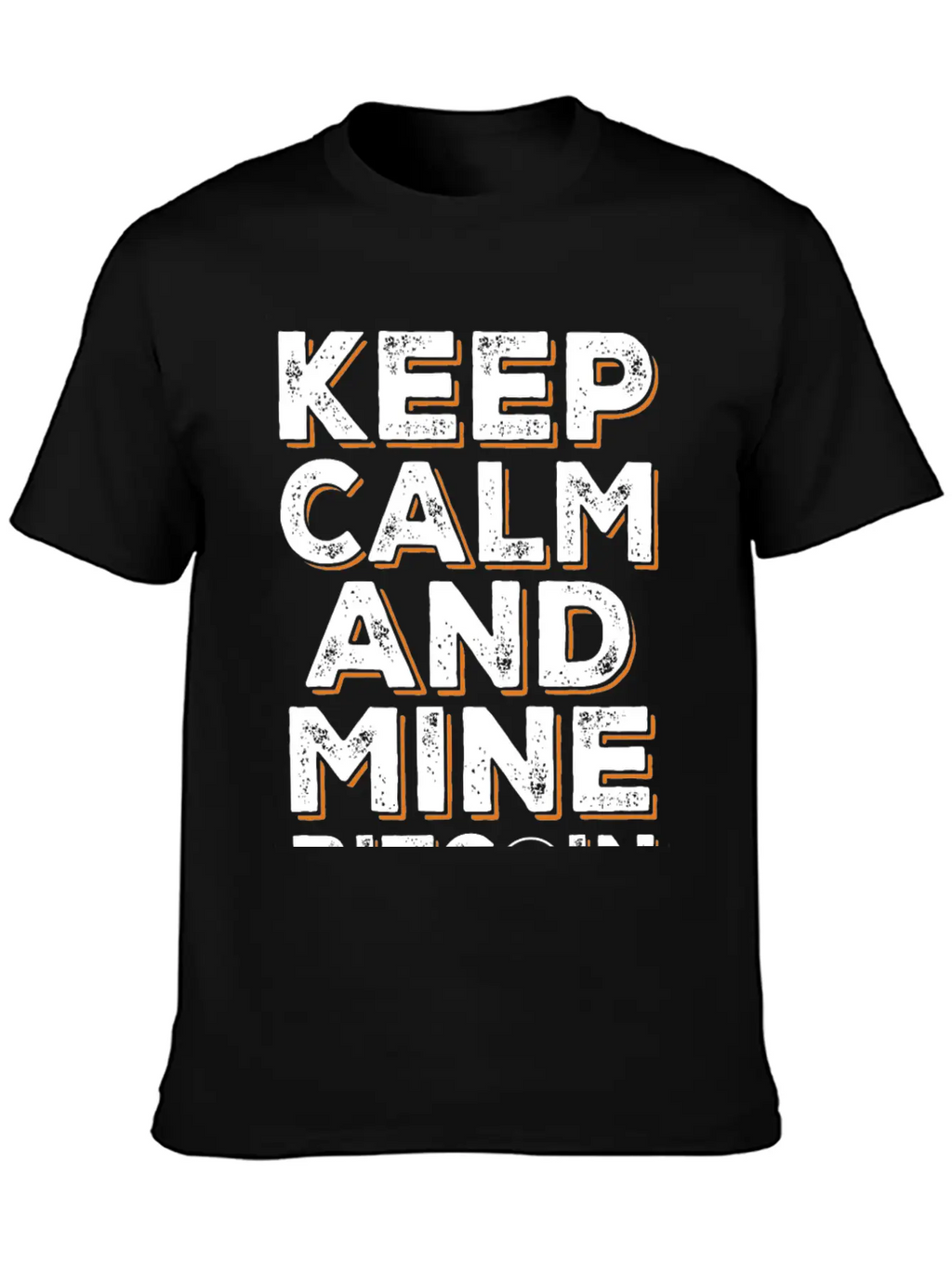 Mine Bitcoin Saying - Btc Crypto Breathable Soft Cotton T-Shirt – Timeless Casual Look