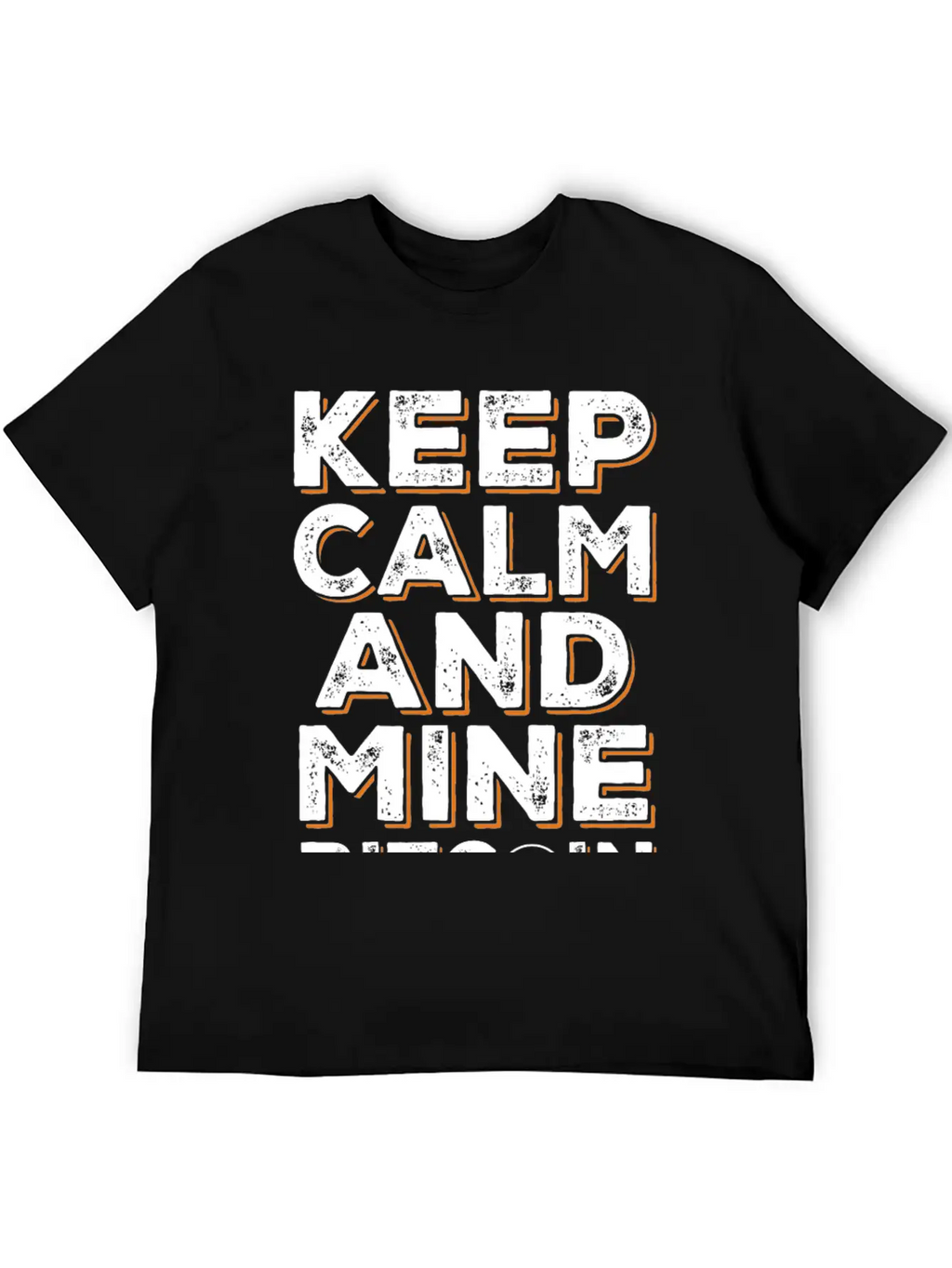 Mine Bitcoin Saying - Btc Crypto Breathable Soft Cotton T-Shirt – Timeless Casual Look