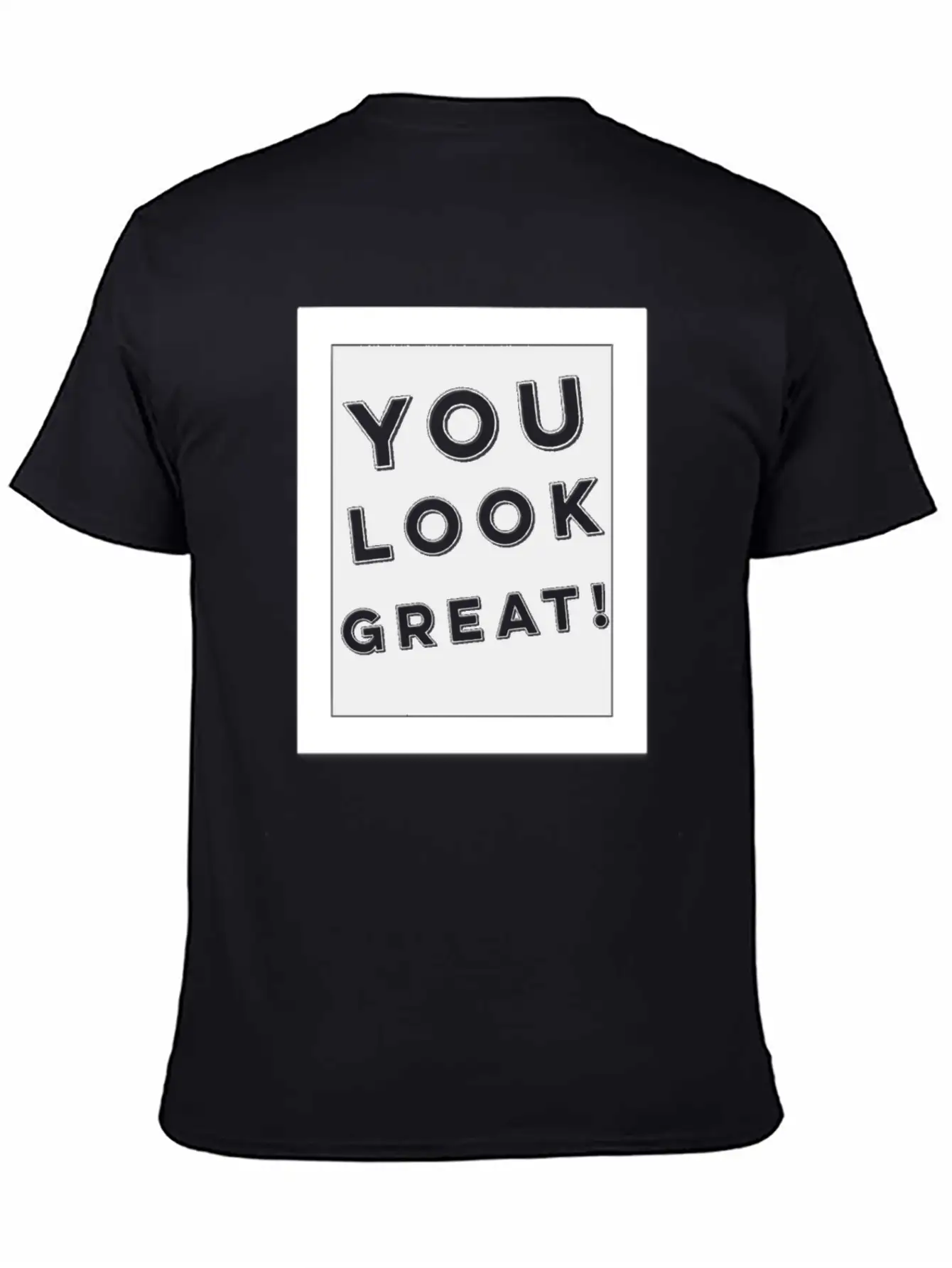 Mirror With You Look Great Quote Positive Feedback Modern Fit Casual T-Shirt – Clean And Versatile Design