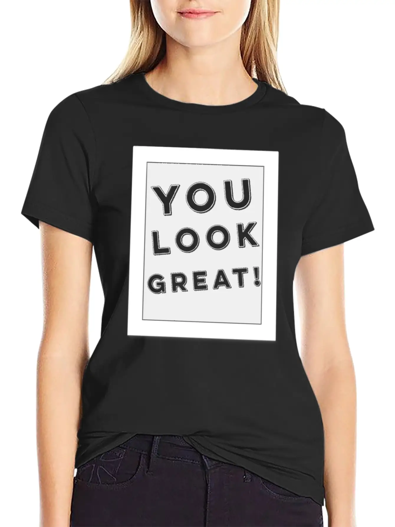 Mirror With You Look Great Quote Positive Feedback Modern Fit Casual T-Shirt – Clean And Versatile Design