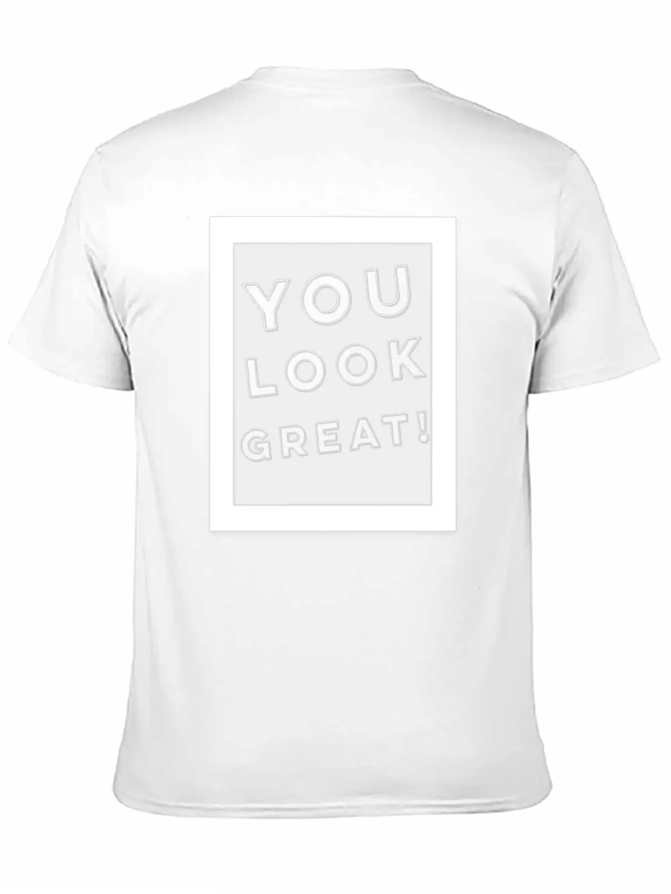 Mirror With You Look Great Quote Positive Feedback Modern Fit Casual T-Shirt – Clean And Versatile Design