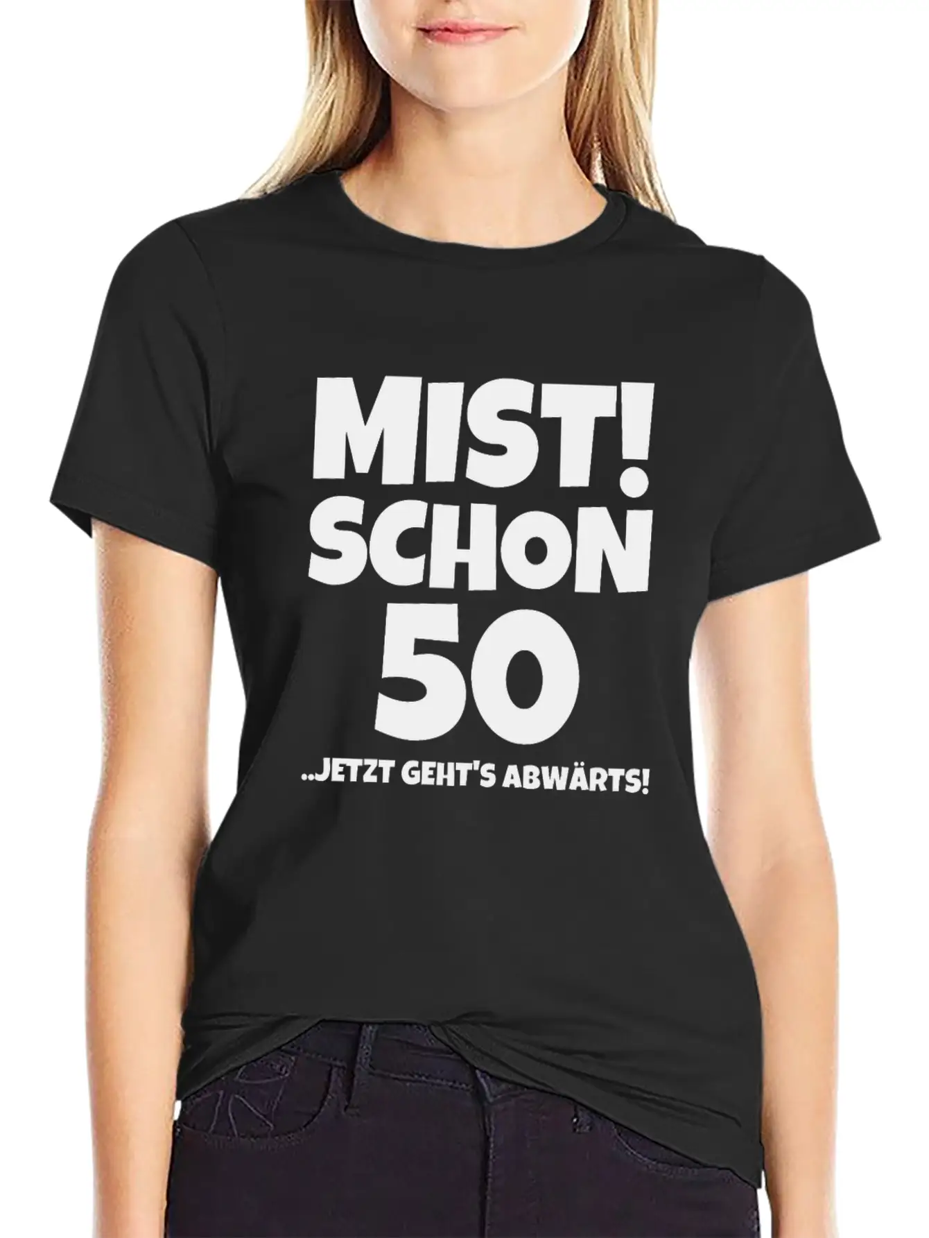 MIST! SCHON 50 ..JETZT GEHTS ABWÄRTS! Timeless Short Sleeve Tee – Comfy And Minimalist Design