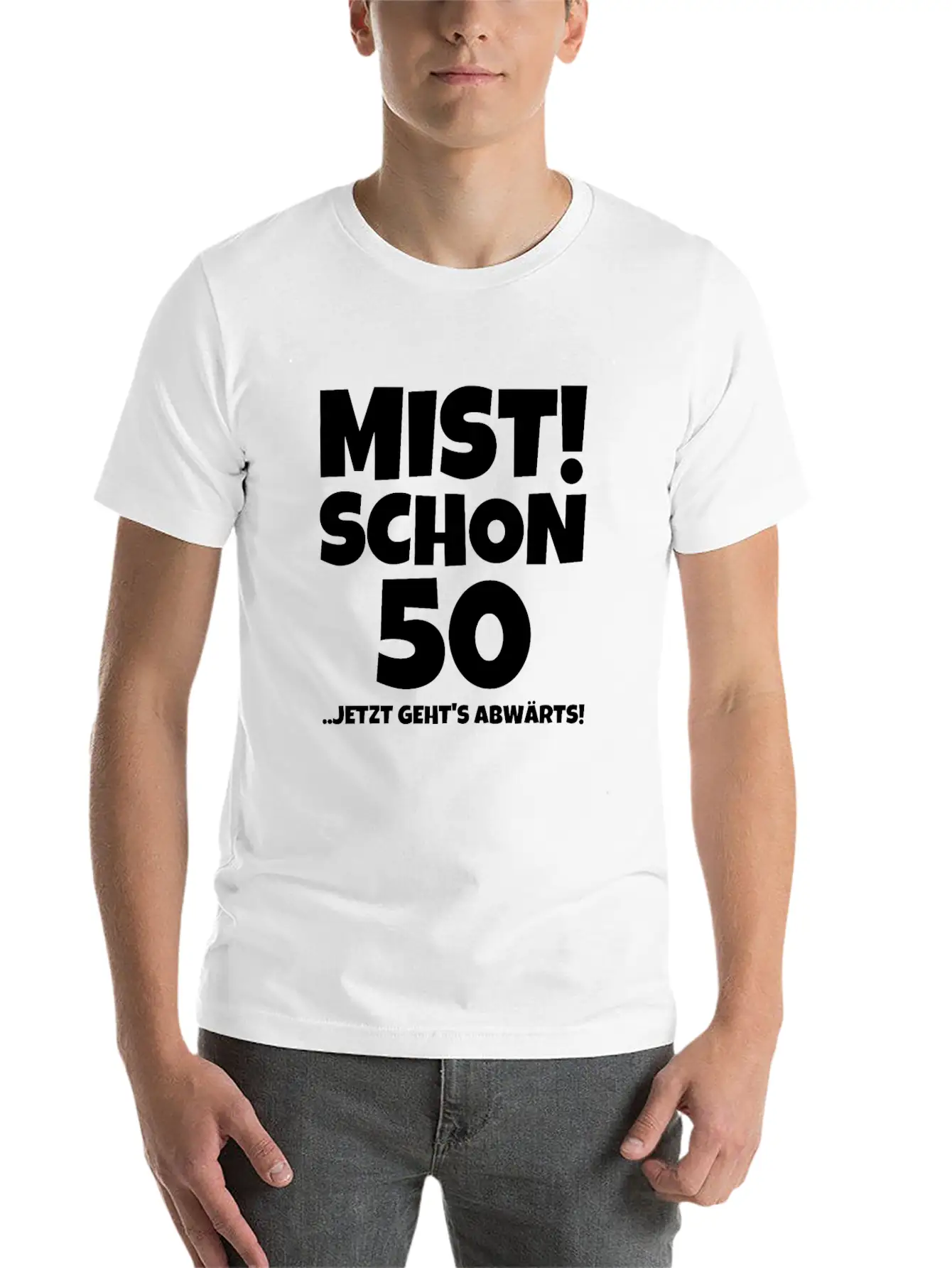 MIST! SCHON 50 ..JETZT GEHTS ABWÄRTS! Timeless Short Sleeve Tee – Comfy And Minimalist Design
