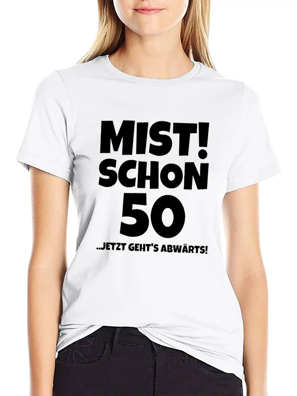 MIST! SCHON 50 ..JETZT GEHTS ABWÄRTS! Timeless Short Sleeve Tee – Comfy And Minimalist Design
