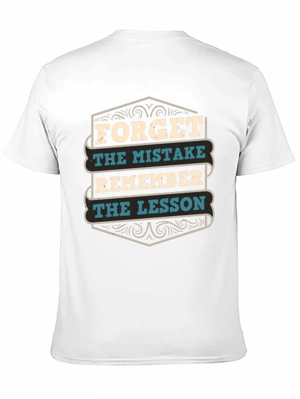 Mistakes Are Lessons Inspiration Motivation Stylish Everyday T-Shirt – Unisex Basic Cotton Tee