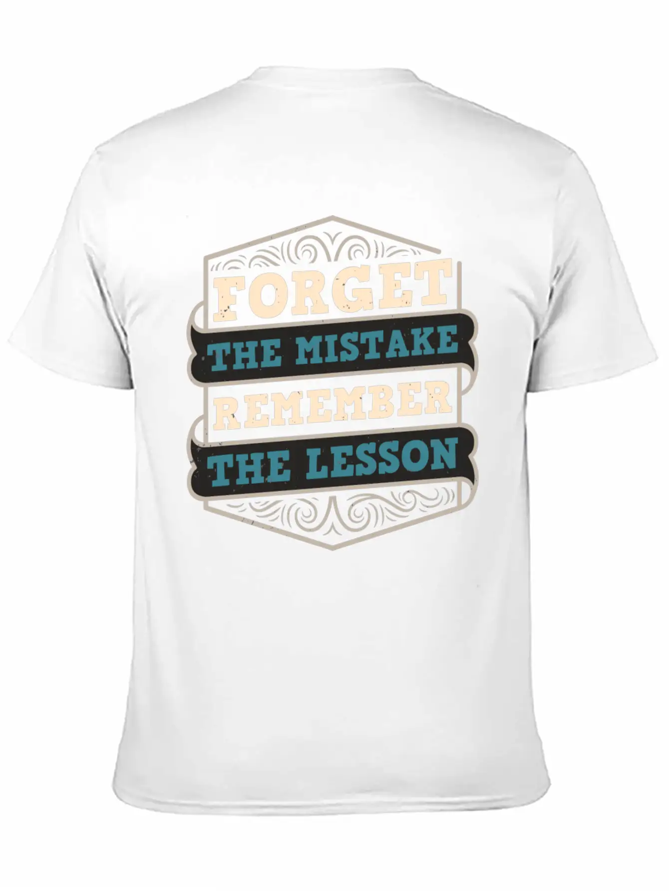 Mistakes Are Lessons Inspiration Motivation Stylish Everyday T-Shirt – Unisex Basic Cotton Tee