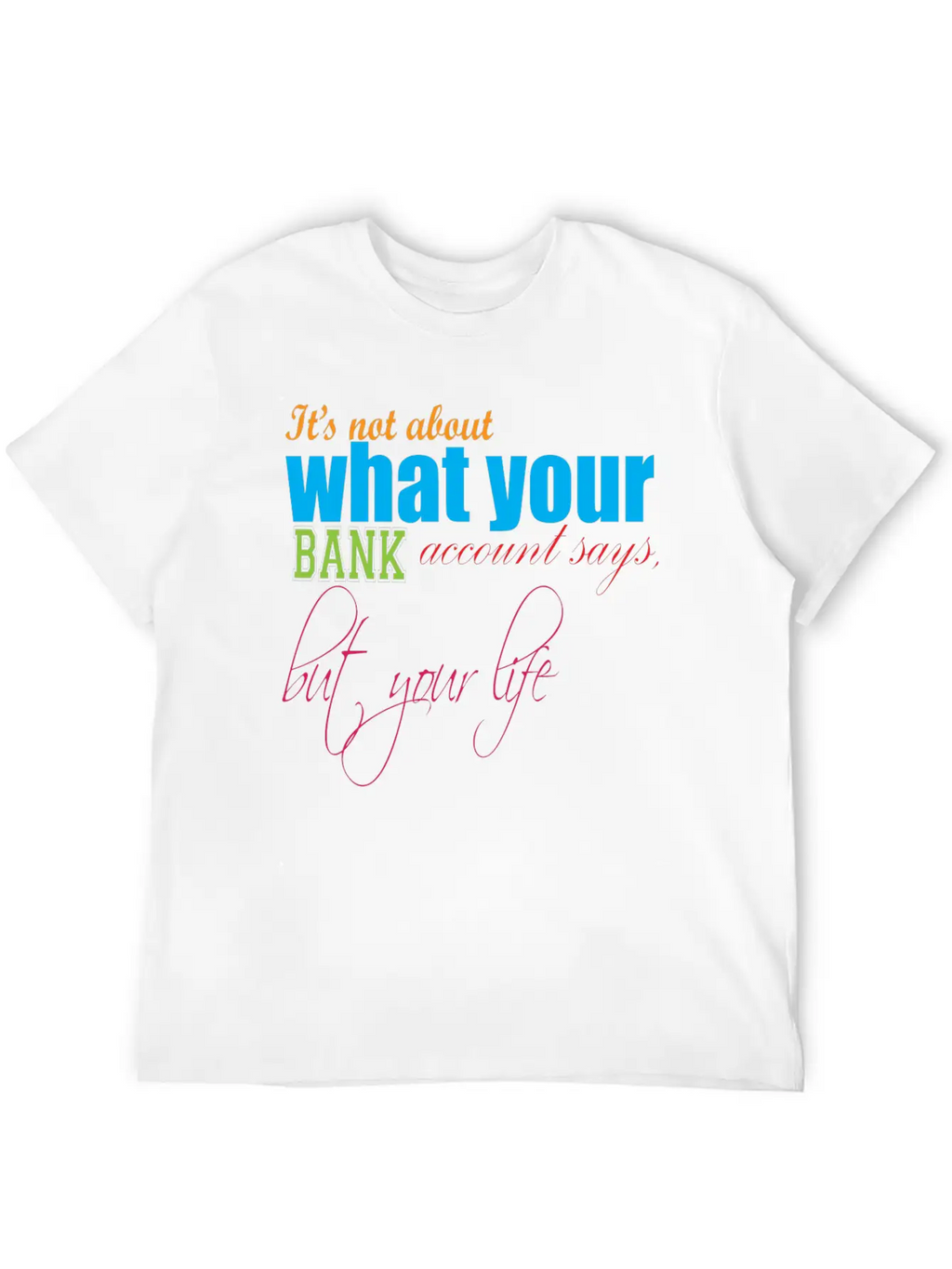 Money Cash Satisfied Wisdom Provocative Joy Classic Cotton Tee – Unisex Comfort For Any Season