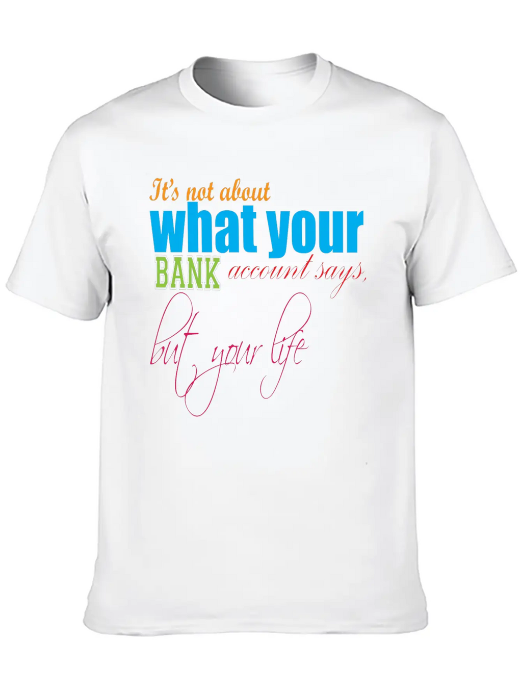 Money Cash Satisfied Wisdom Provocative Joy Classic Cotton Tee – Unisex Comfort For Any Season
