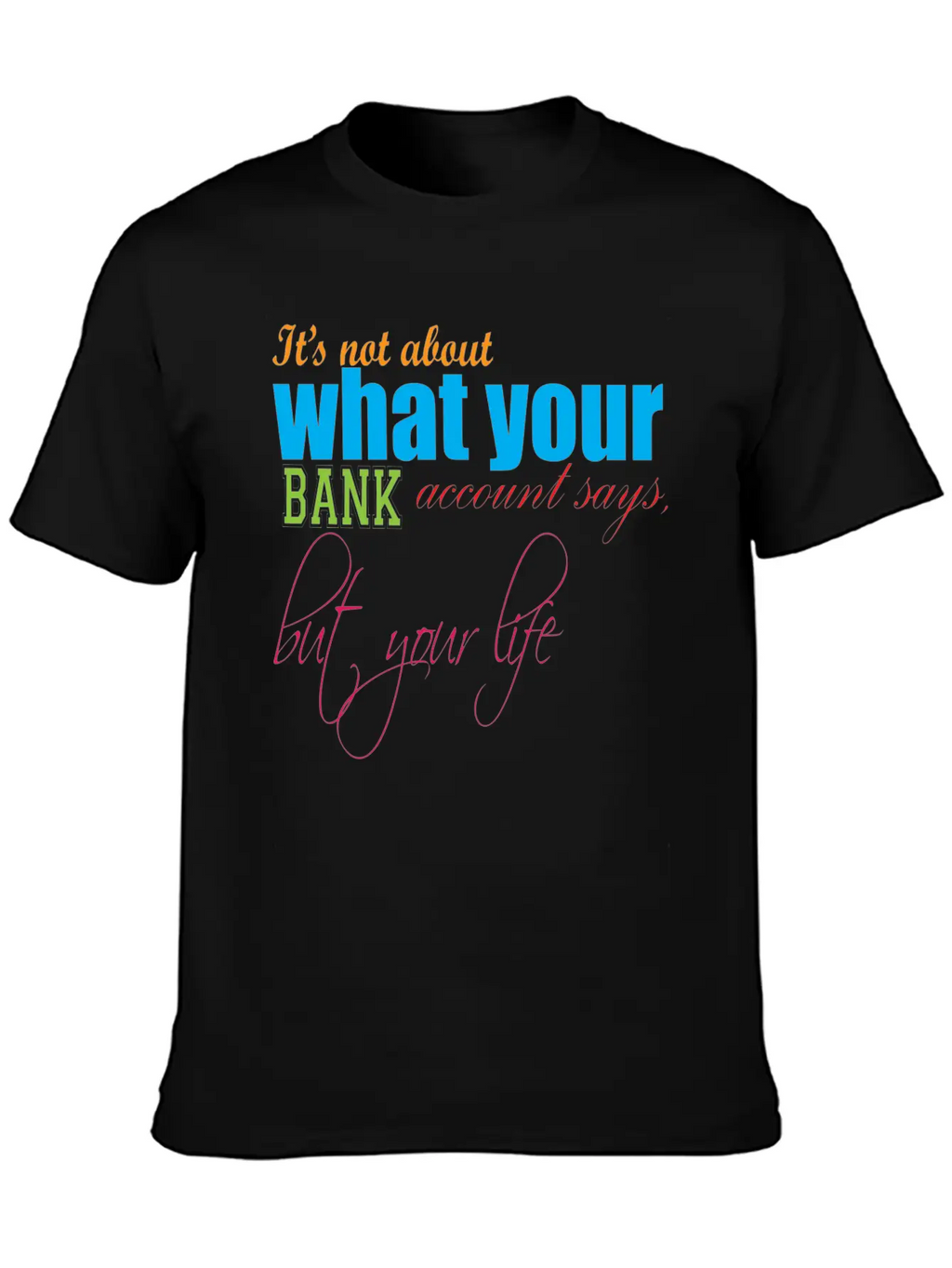 Money Cash Satisfied Wisdom Provocative Joy Classic Cotton Tee – Unisex Comfort For Any Season