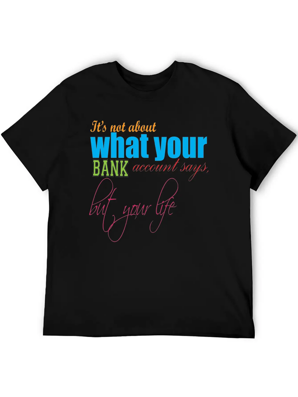 Money Cash Satisfied Wisdom Provocative Joy Classic Cotton Tee – Unisex Comfort For Any Season