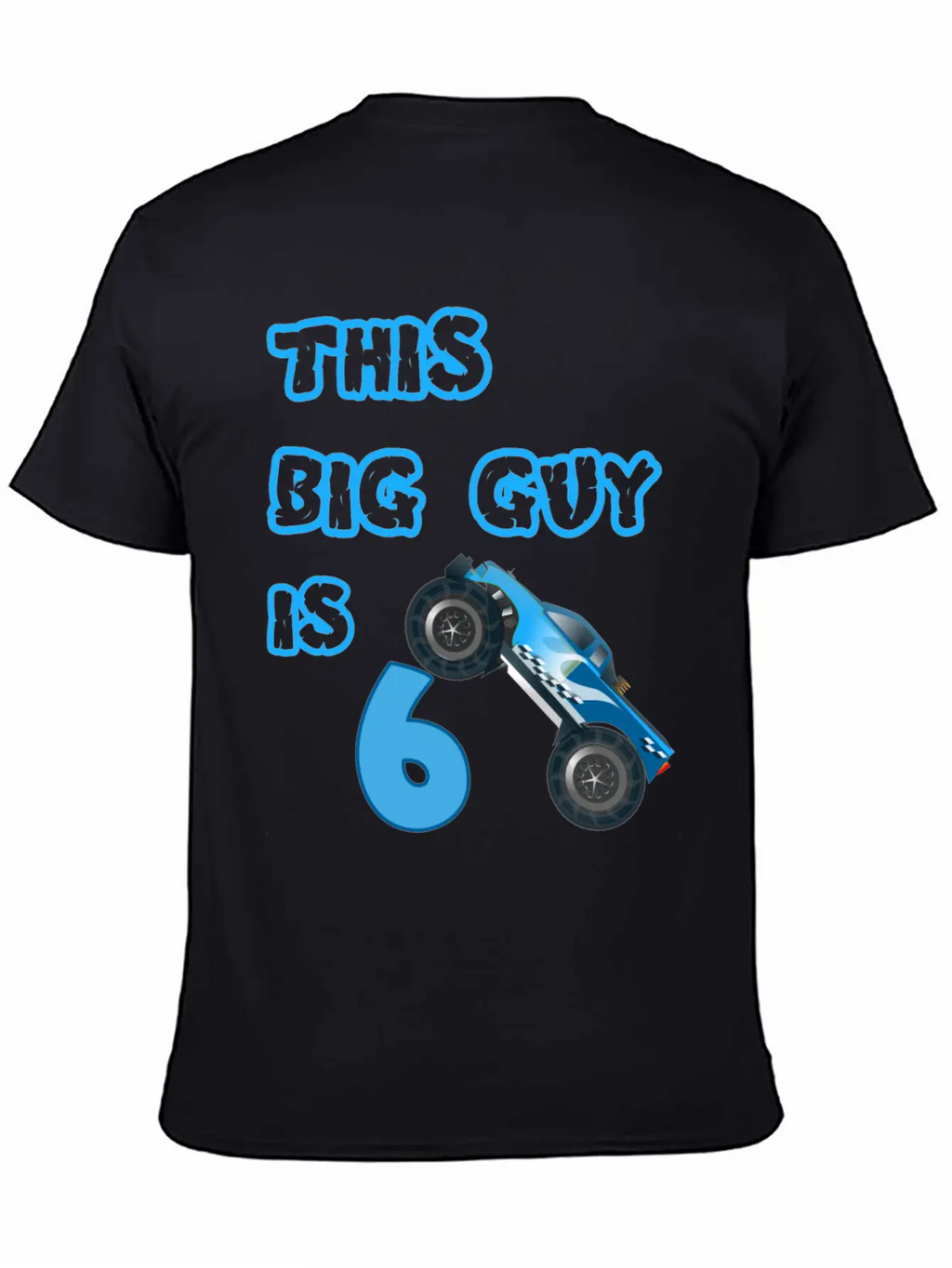 Monster Truck Birthday 6 Year Old Gift Classic Cotton Tee – Unisex Comfort For Any Season