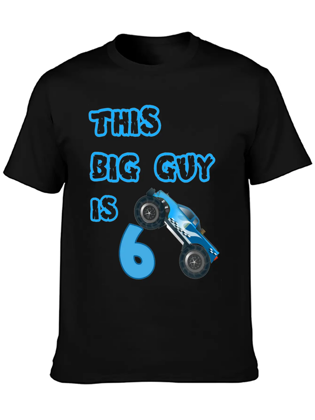 Monster Truck Birthday 6 Year Old Gift Classic Cotton Tee – Unisex Comfort For Any Season