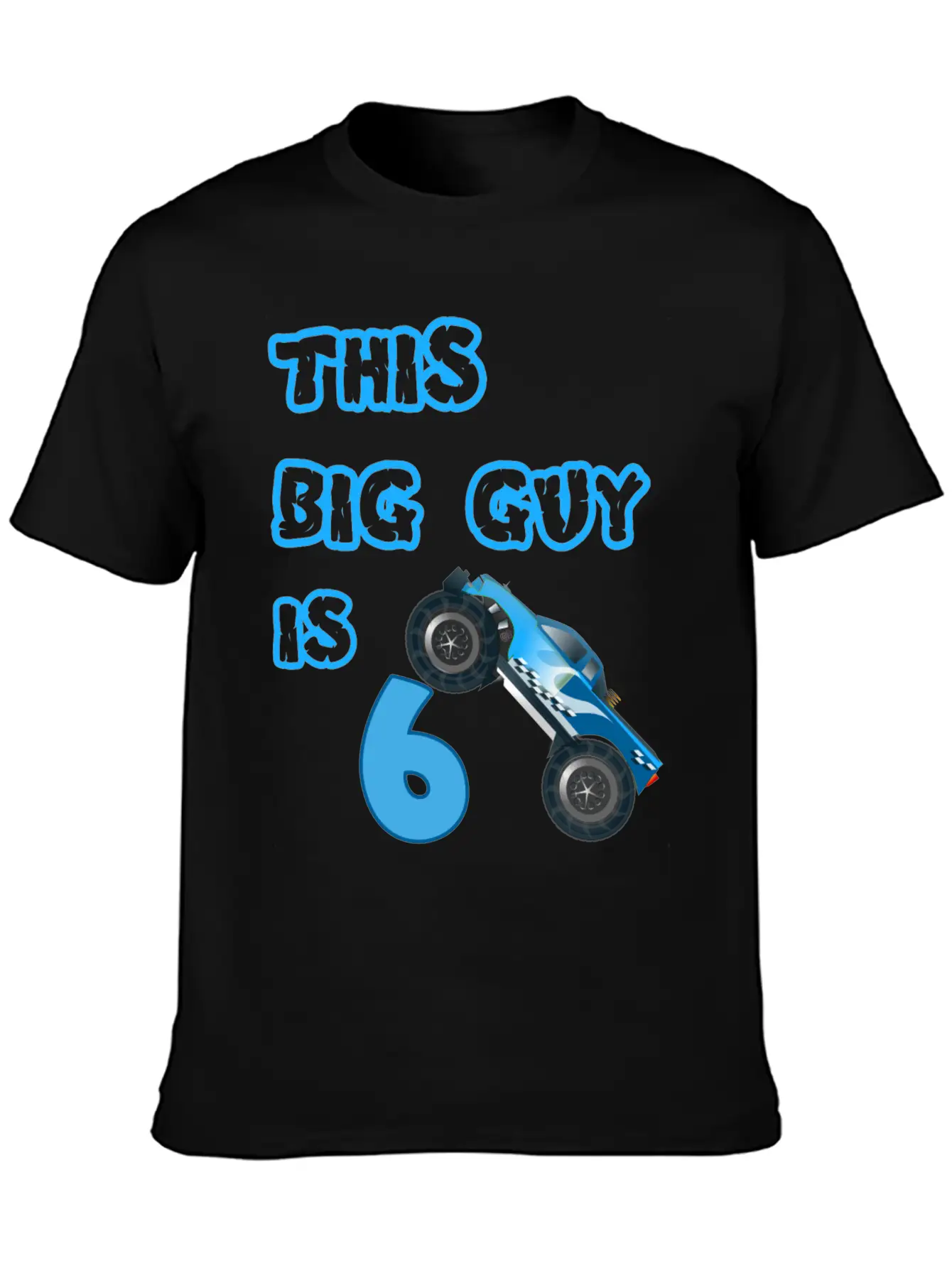 Monster Truck Birthday 6 Year Old Gift Classic Cotton Tee – Unisex Comfort For Any Season