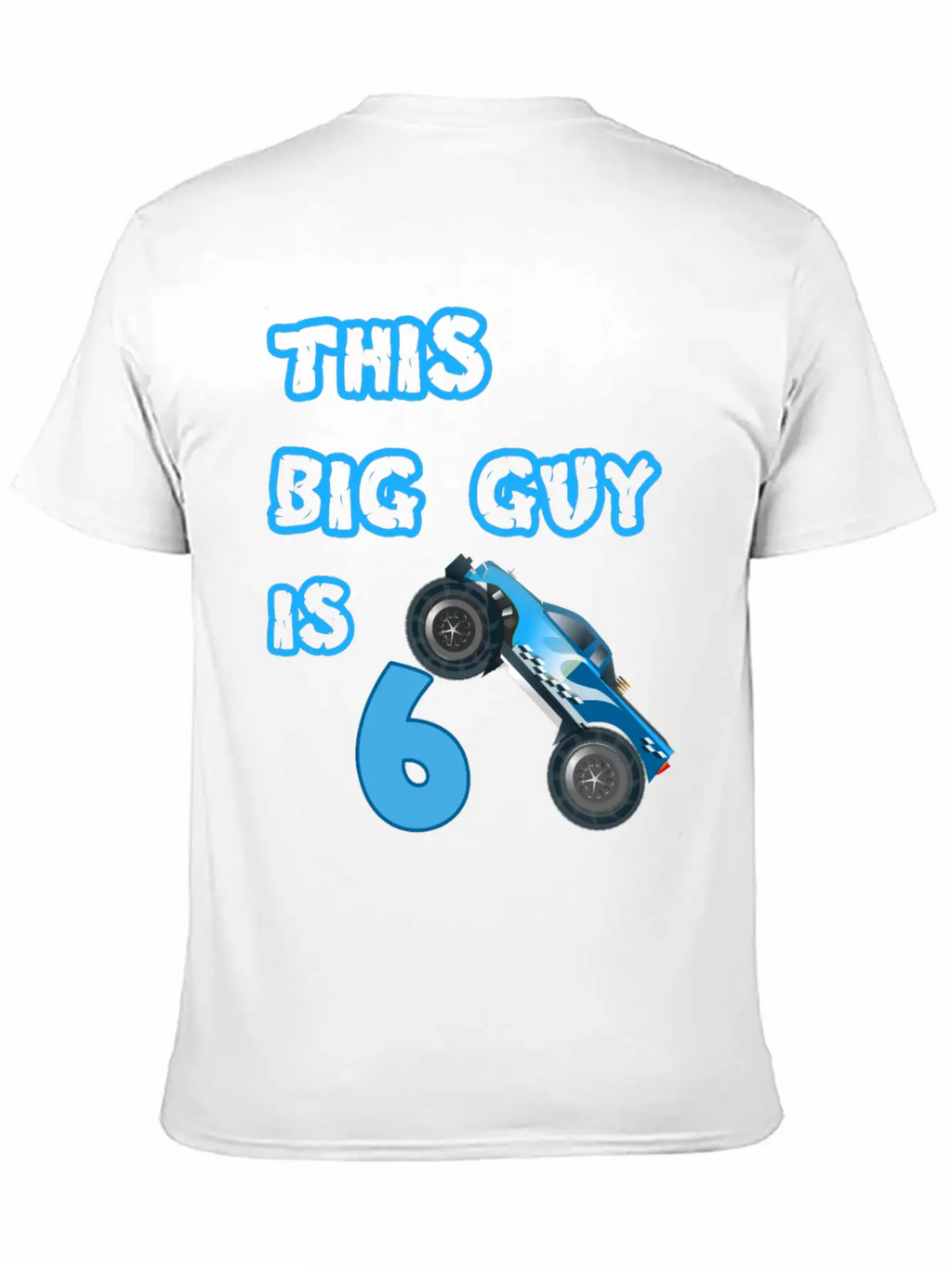 Monster Truck Birthday 6 Year Old Gift Classic Cotton Tee – Unisex Comfort For Any Season