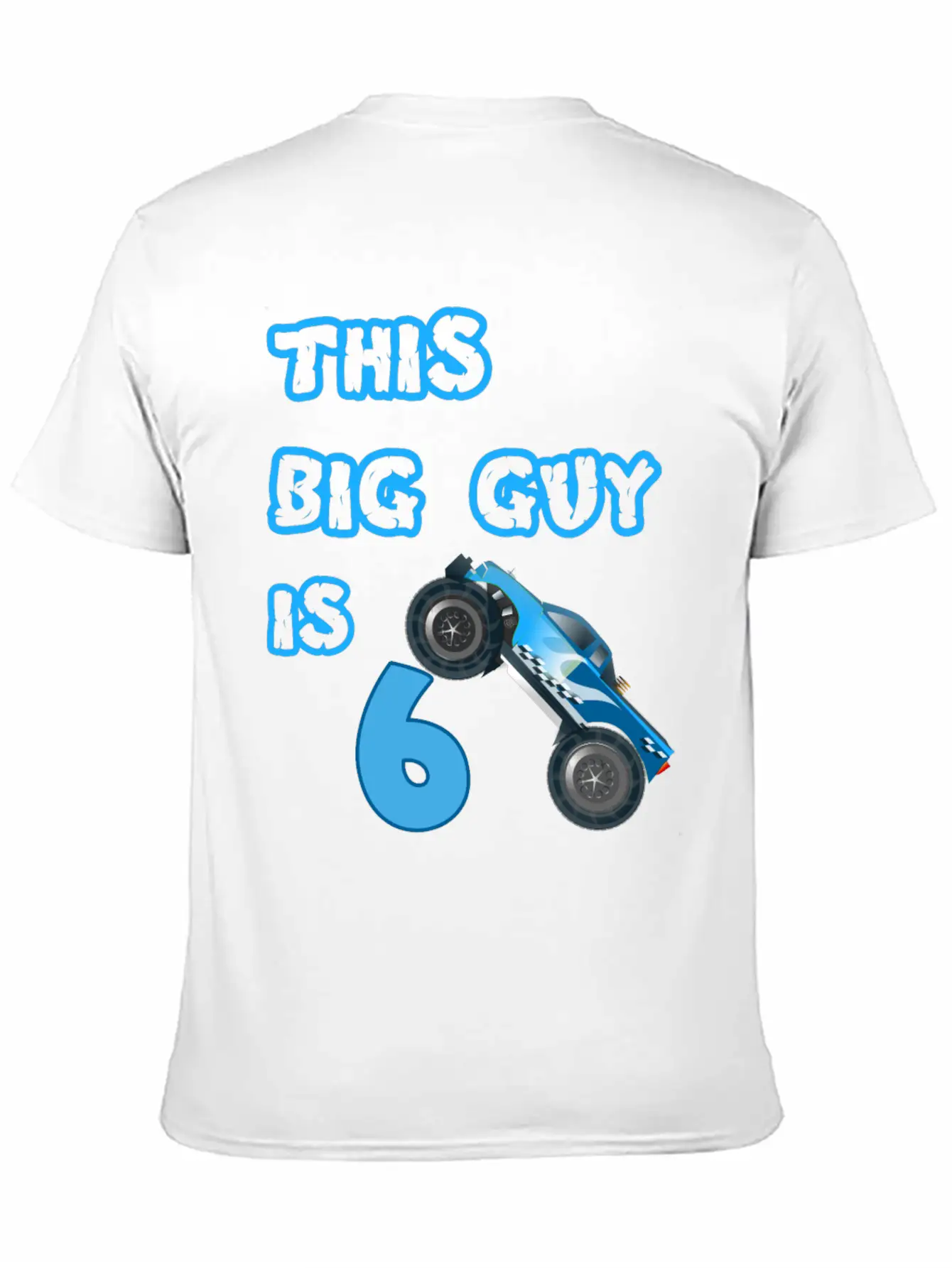 Monster Truck Birthday 6 Year Old Gift Classic Cotton Tee – Unisex Comfort For Any Season