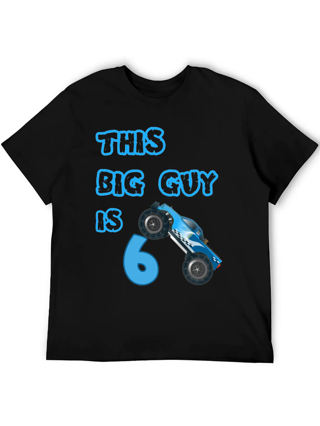 Monster Truck Birthday 6 Year Old Gift Classic Cotton Tee – Unisex Comfort For Any Season