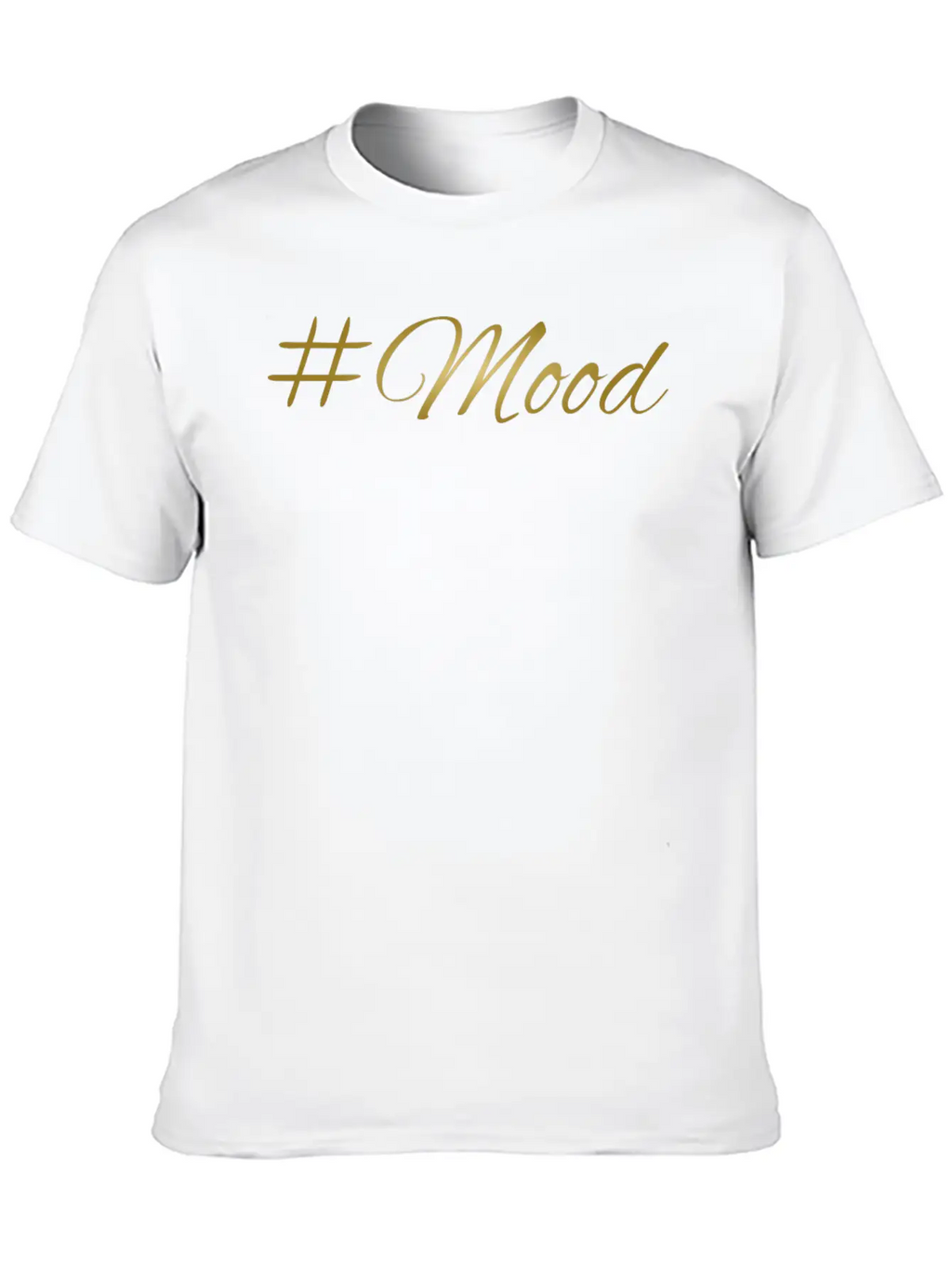Mood Golden Font Gift Idea Christmas Stylish Everyday T-Shirt – Unisex Basic Cotton Tee