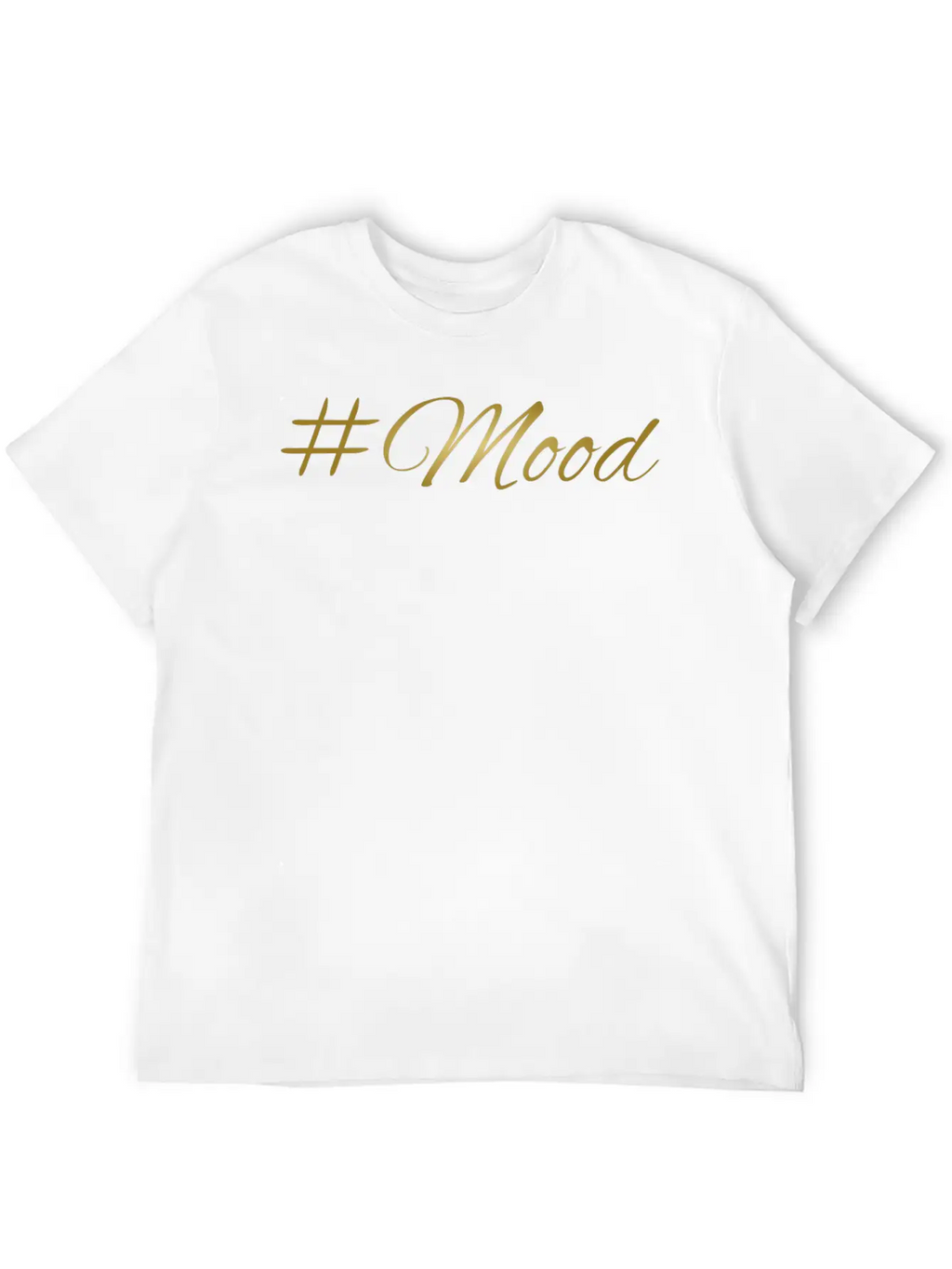Mood Golden Font Gift Idea Christmas Stylish Everyday T-Shirt – Unisex Basic Cotton Tee