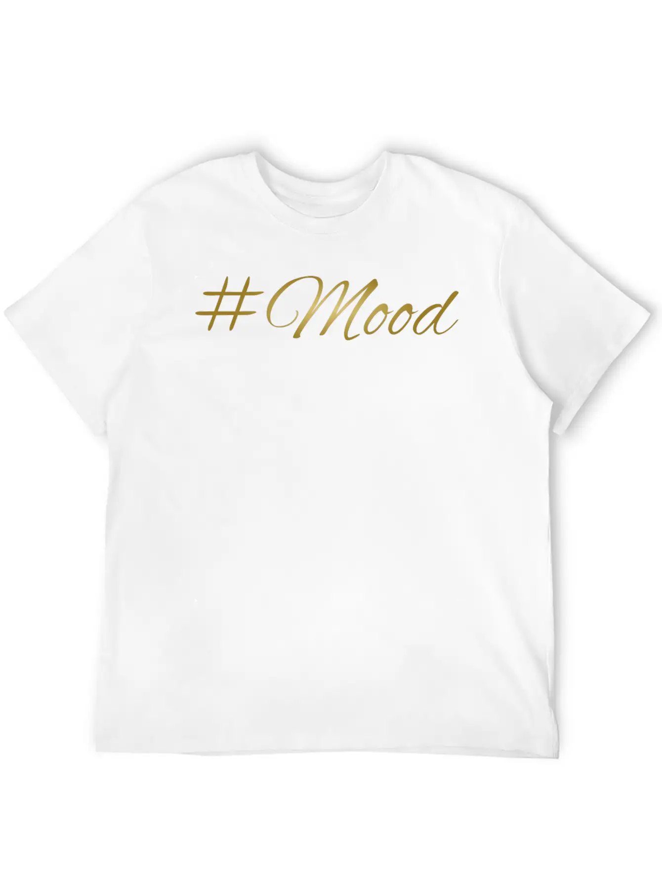 Mood Golden Font Gift Idea Christmas Stylish Everyday T-Shirt – Unisex Basic Cotton Tee