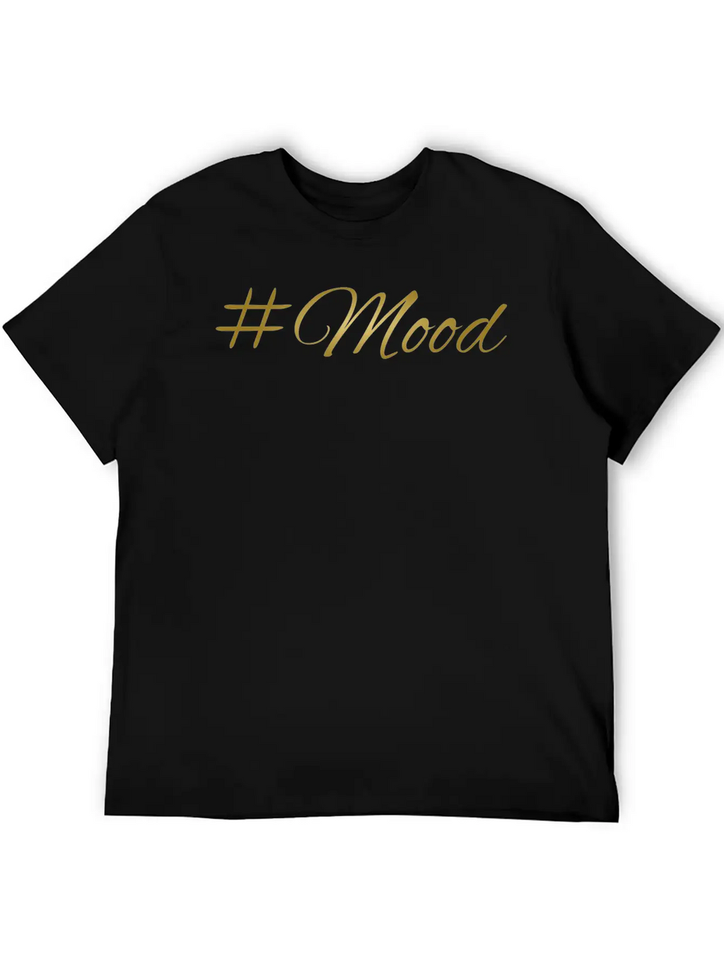 Mood Golden Font Gift Idea Christmas Stylish Everyday T-Shirt – Unisex Basic Cotton Tee
