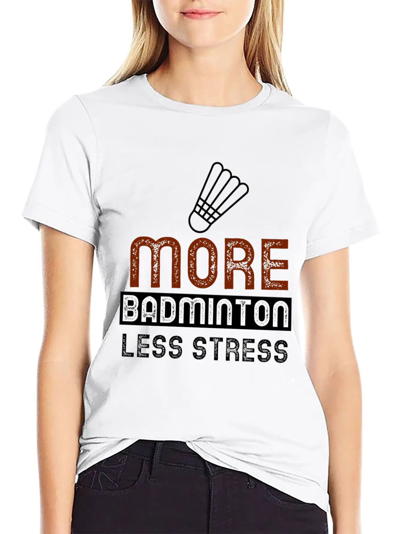 More Badminton Less Stress Basic Graphic T-Shirt – Daily Comfort In Soft Cotton