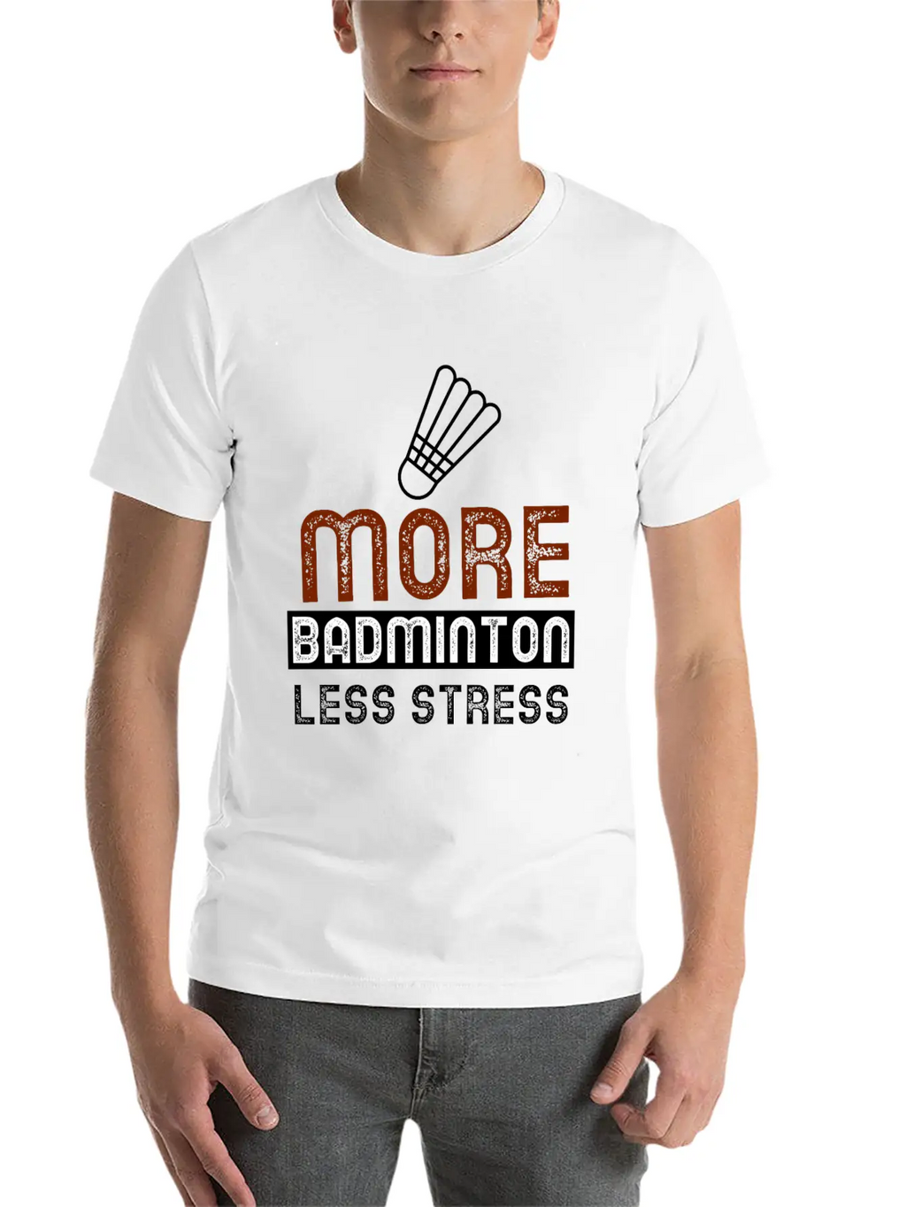 More Badminton Less Stress Basic Graphic T-Shirt – Daily Comfort In Soft Cotton