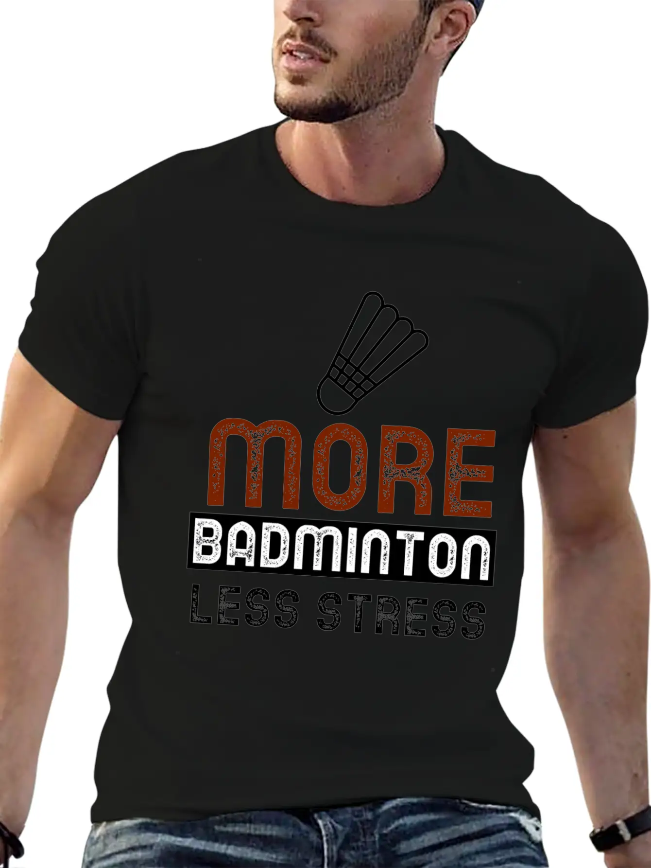 More Badminton Less Stress Basic Graphic T-Shirt – Daily Comfort In Soft Cotton