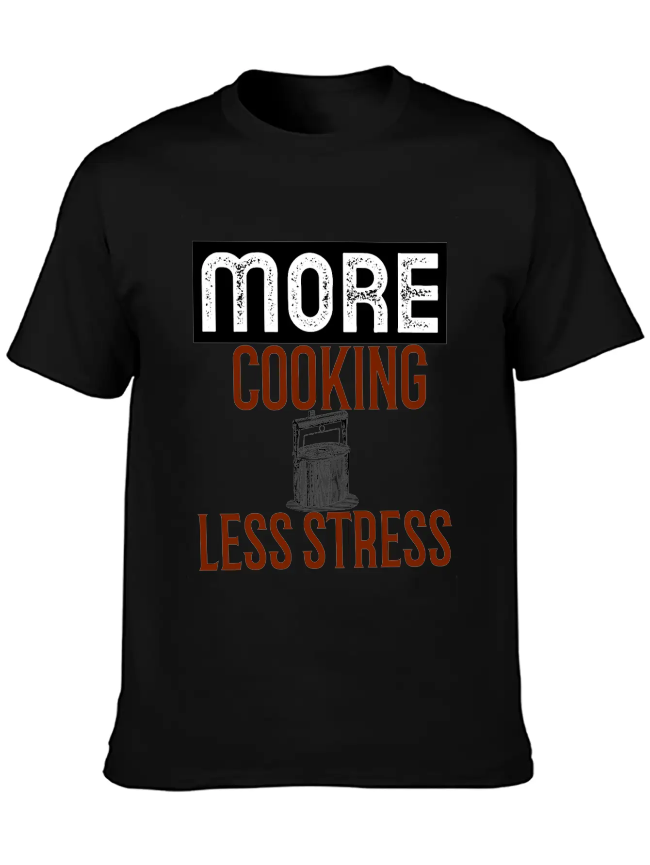 More Cooking Pan Less Stress Essential Cotton Tee For Daily Outfits – Unisex Style