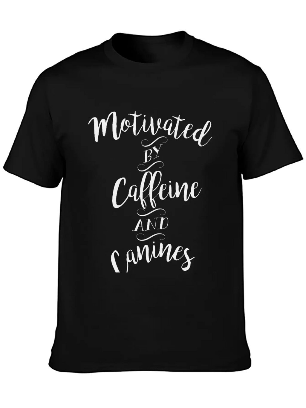 Motivated By Caffeine And Canines - Coffee And Dog Basic Graphic T-Shirt – Daily Comfort In Soft Cotton