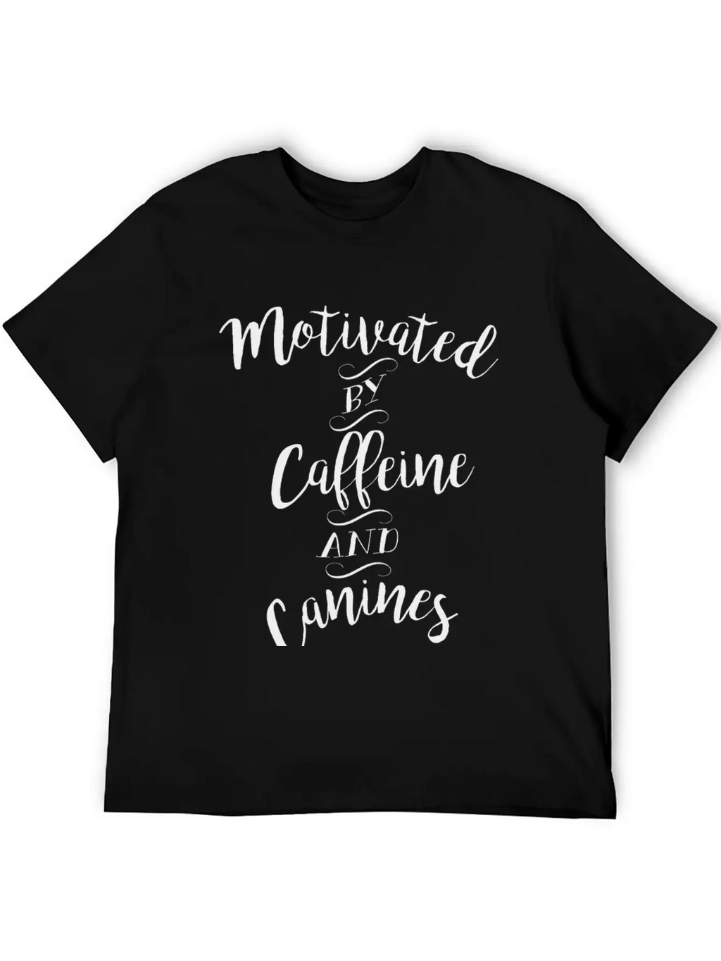 Motivated By Caffeine And Canines - Coffee And Dog Basic Graphic T-Shirt – Daily Comfort In Soft Cotton